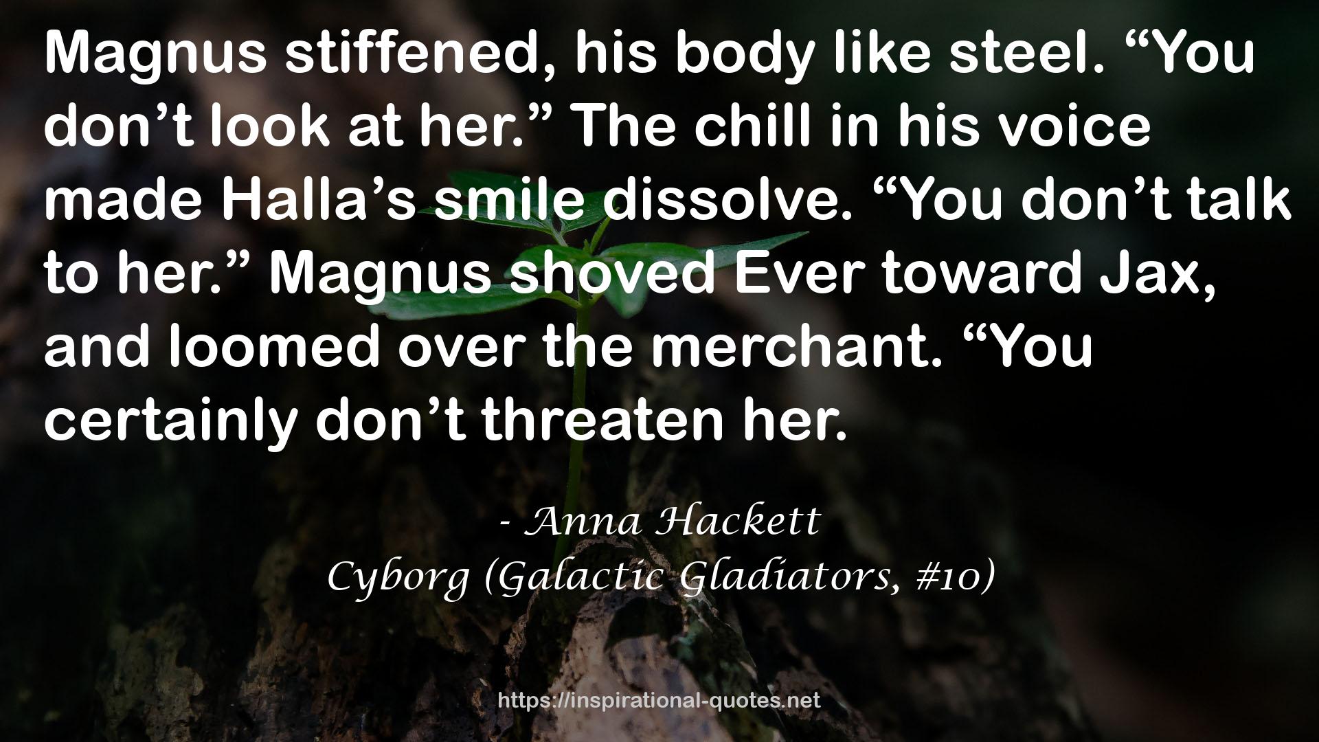Cyborg (Galactic Gladiators, #10) QUOTES