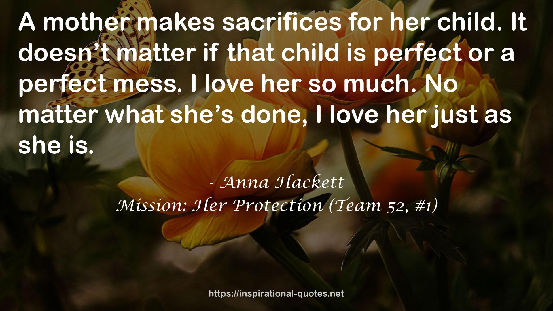 Mission: Her Protection (Team 52, #1) QUOTES
