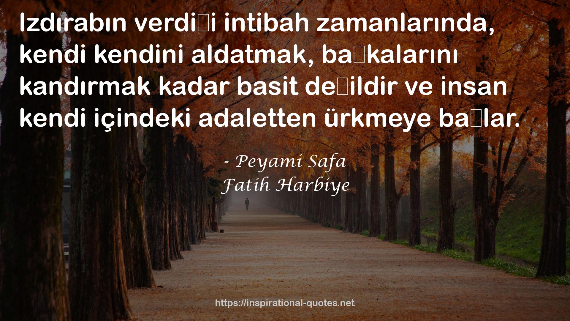 Fatih Harbiye QUOTES