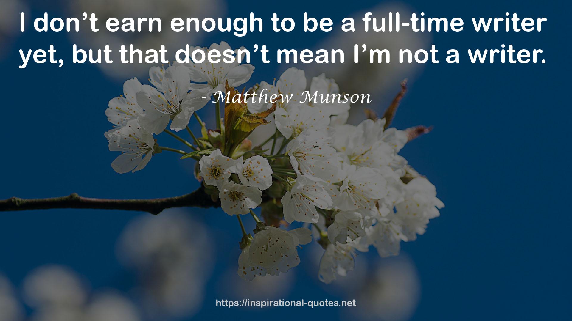 Matthew Munson QUOTES