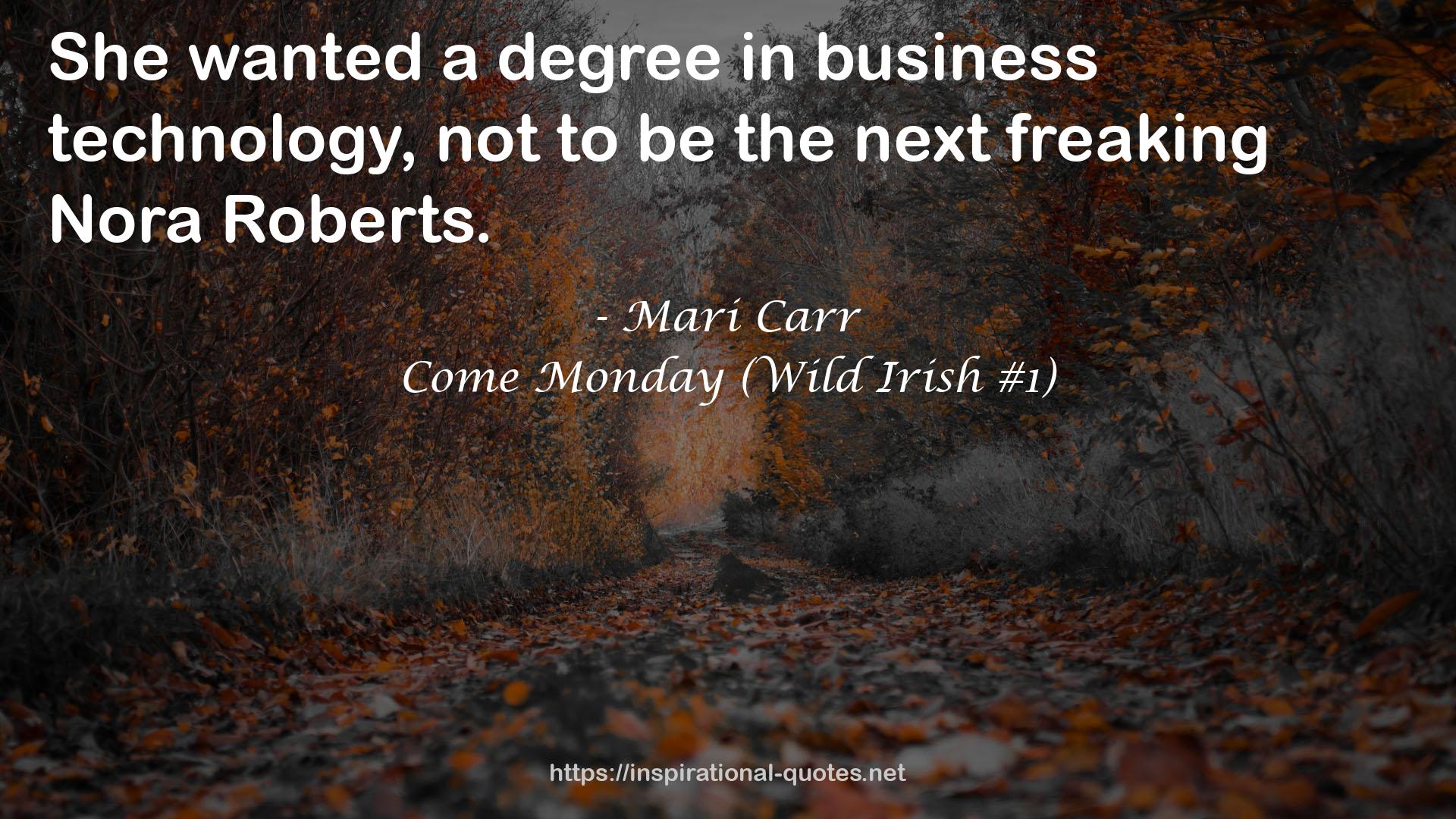 Come Monday (Wild Irish #1) QUOTES