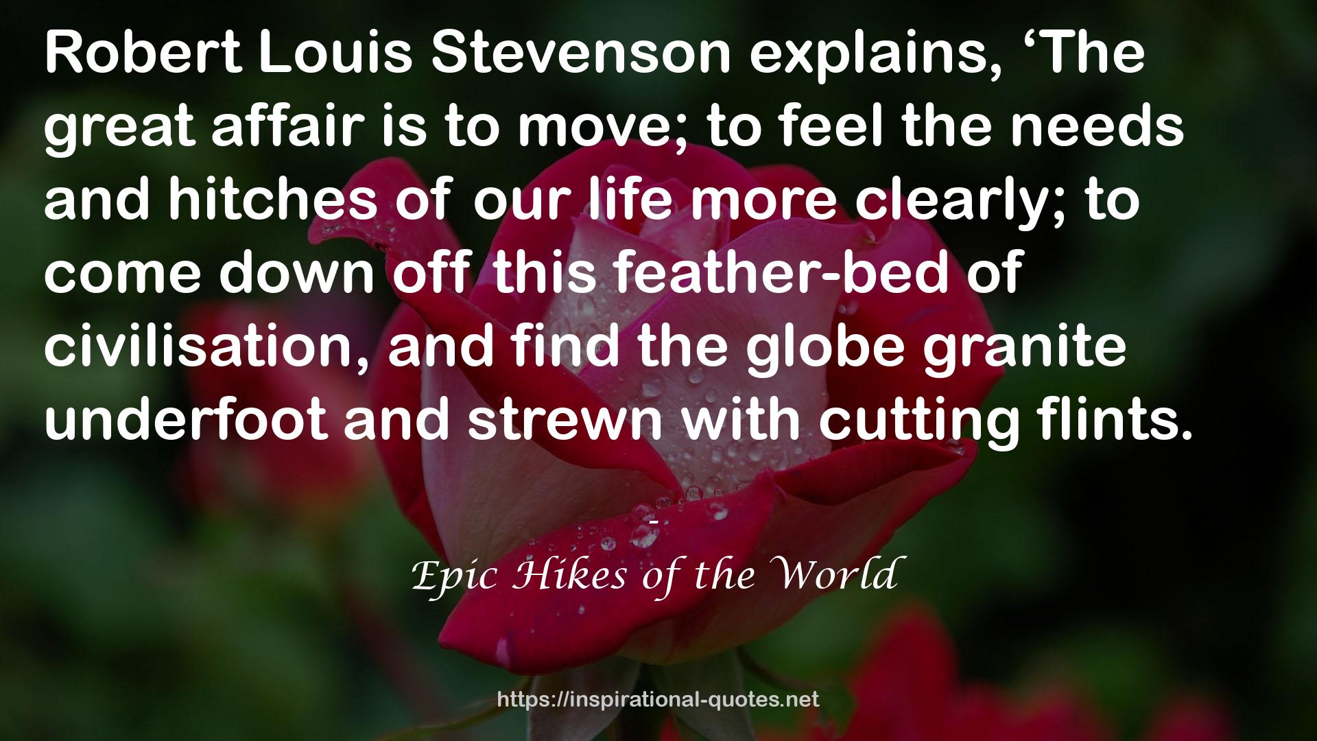 Epic Hikes of the World QUOTES