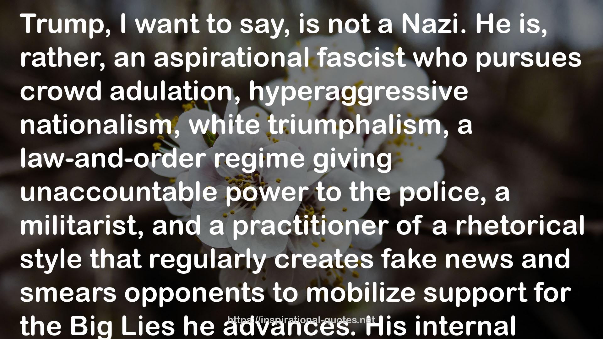 Aspirational Fascism: The Struggle for Multifaceted Democracy under Trumpism QUOTES