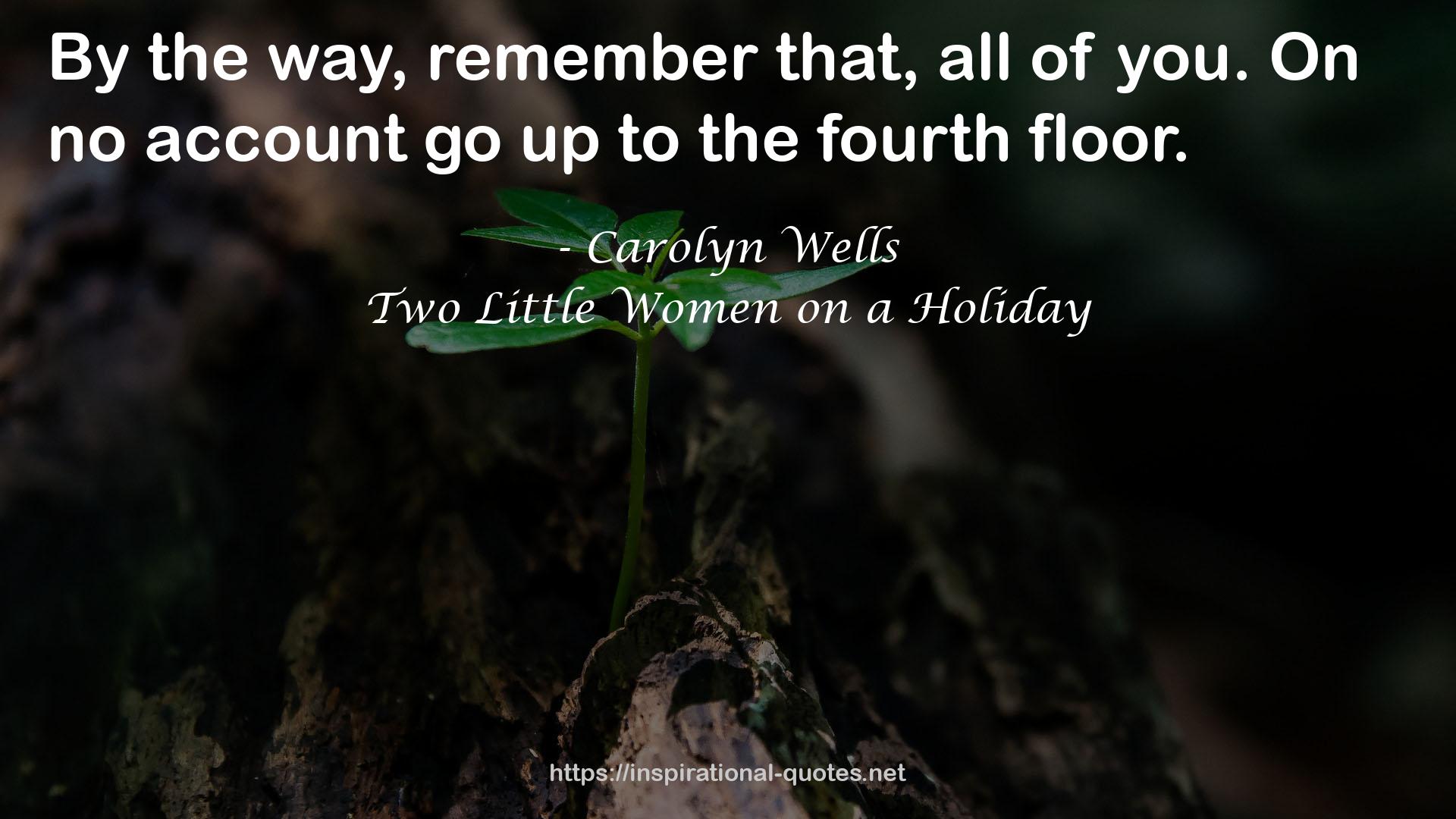 Two Little Women on a Holiday QUOTES