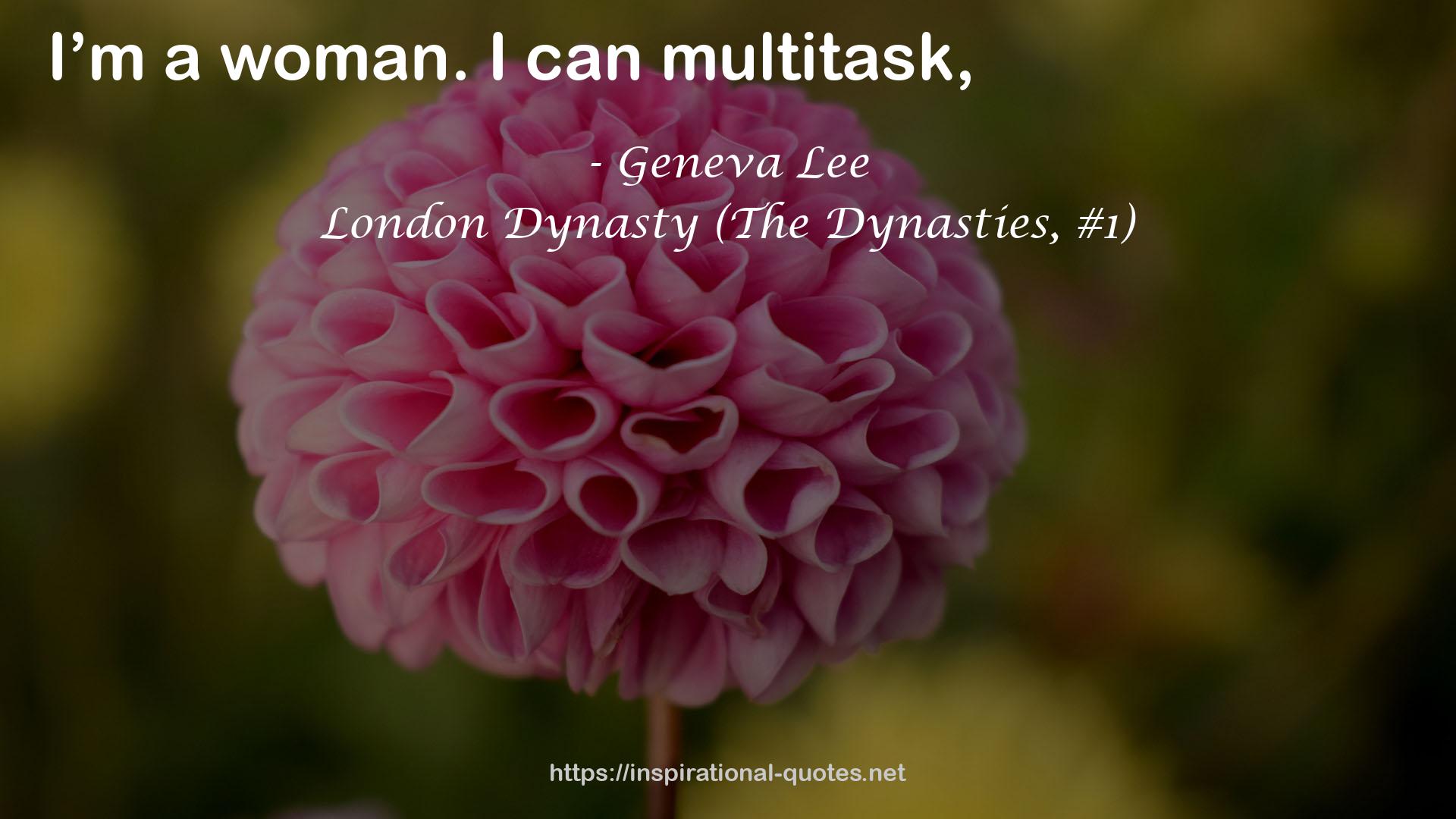 London Dynasty (The Dynasties, #1) QUOTES