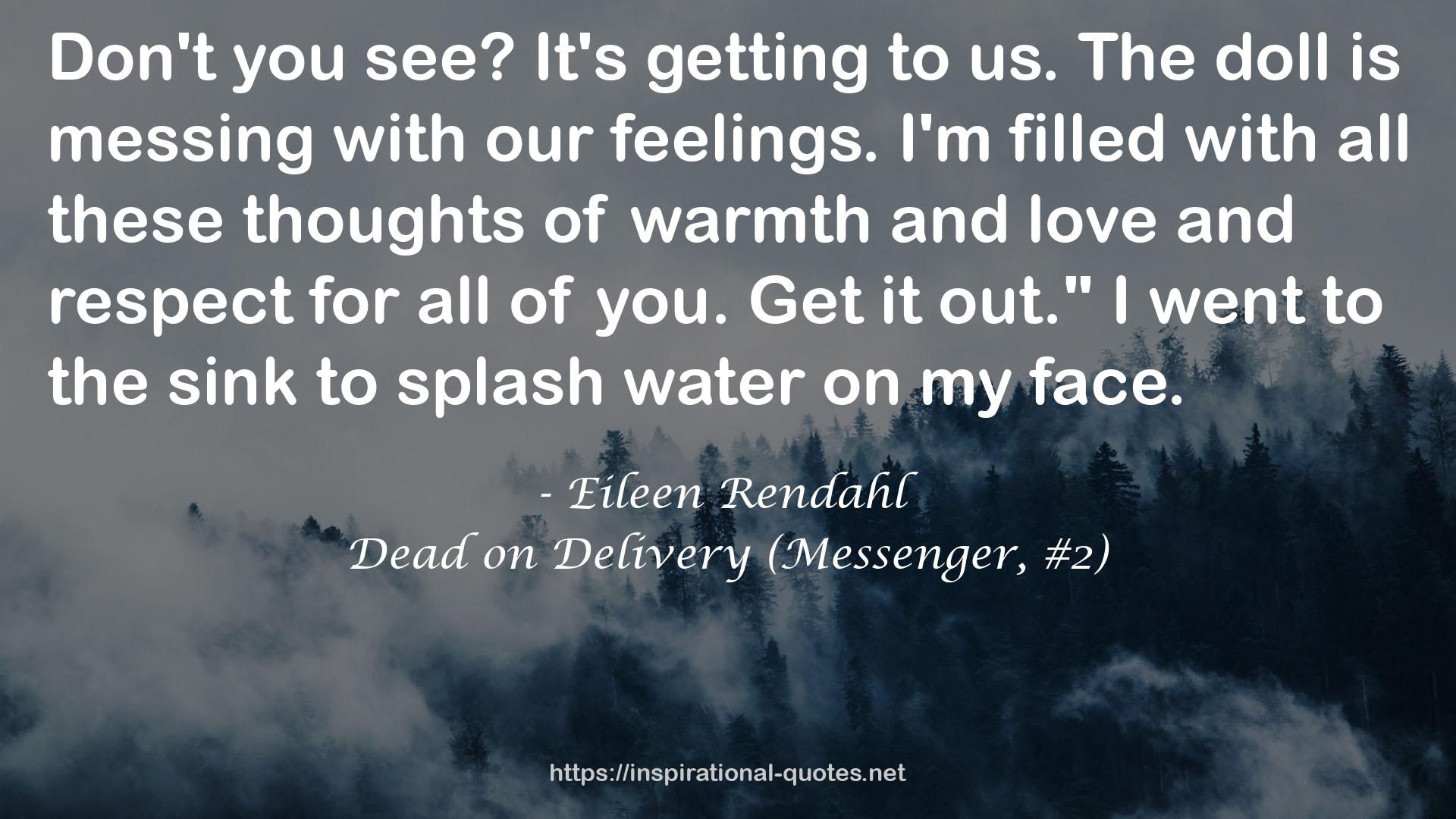 Dead on Delivery (Messenger, #2) QUOTES