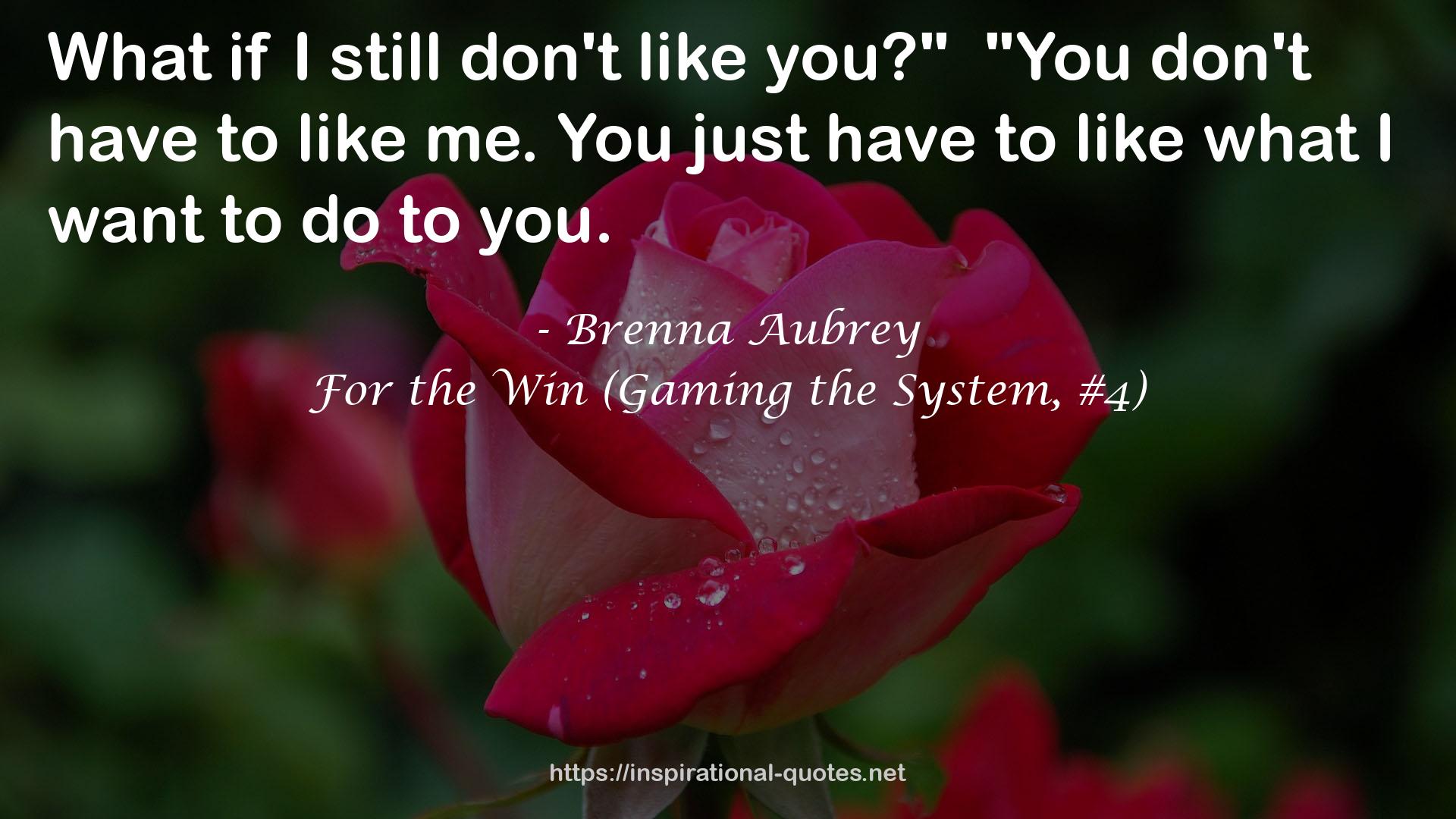 For the Win (Gaming the System, #4) QUOTES