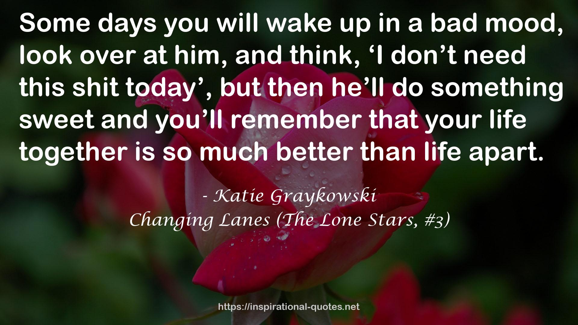 Changing Lanes (The Lone Stars, #3) QUOTES