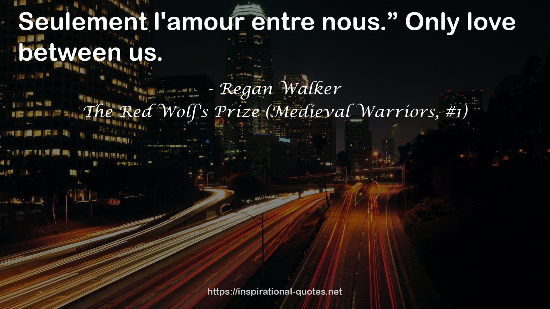 The Red Wolf's Prize (Medieval Warriors, #1) QUOTES