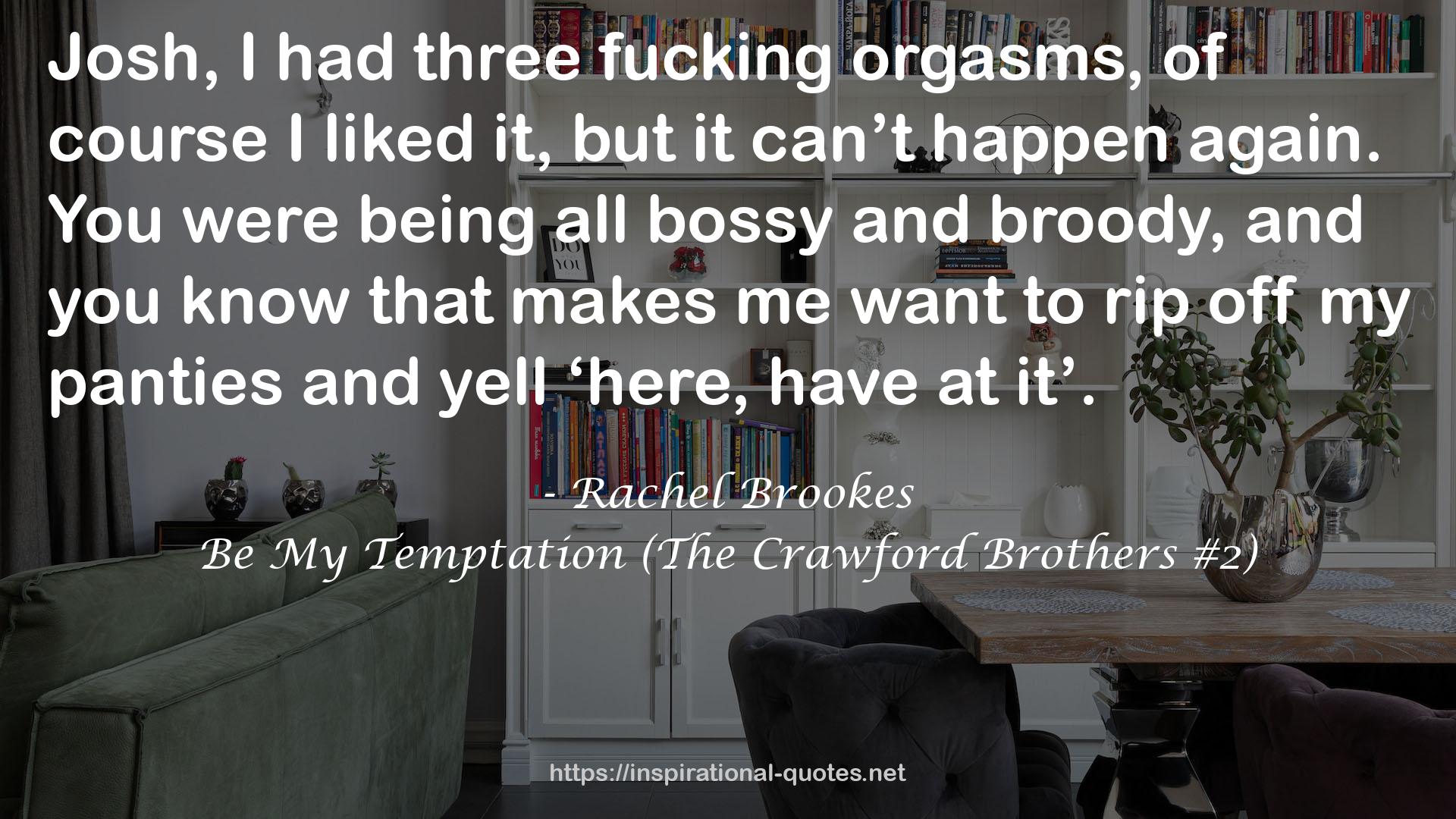 Be My Temptation (The Crawford Brothers #2) QUOTES