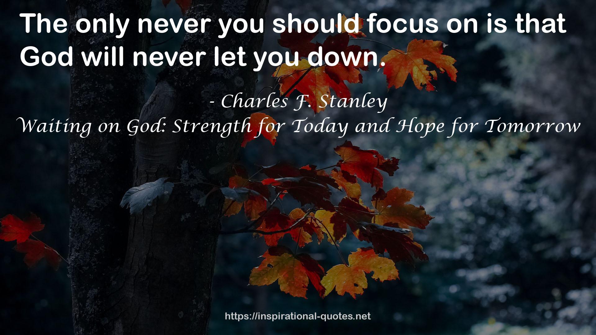 Waiting on God: Strength for Today and Hope for Tomorrow QUOTES