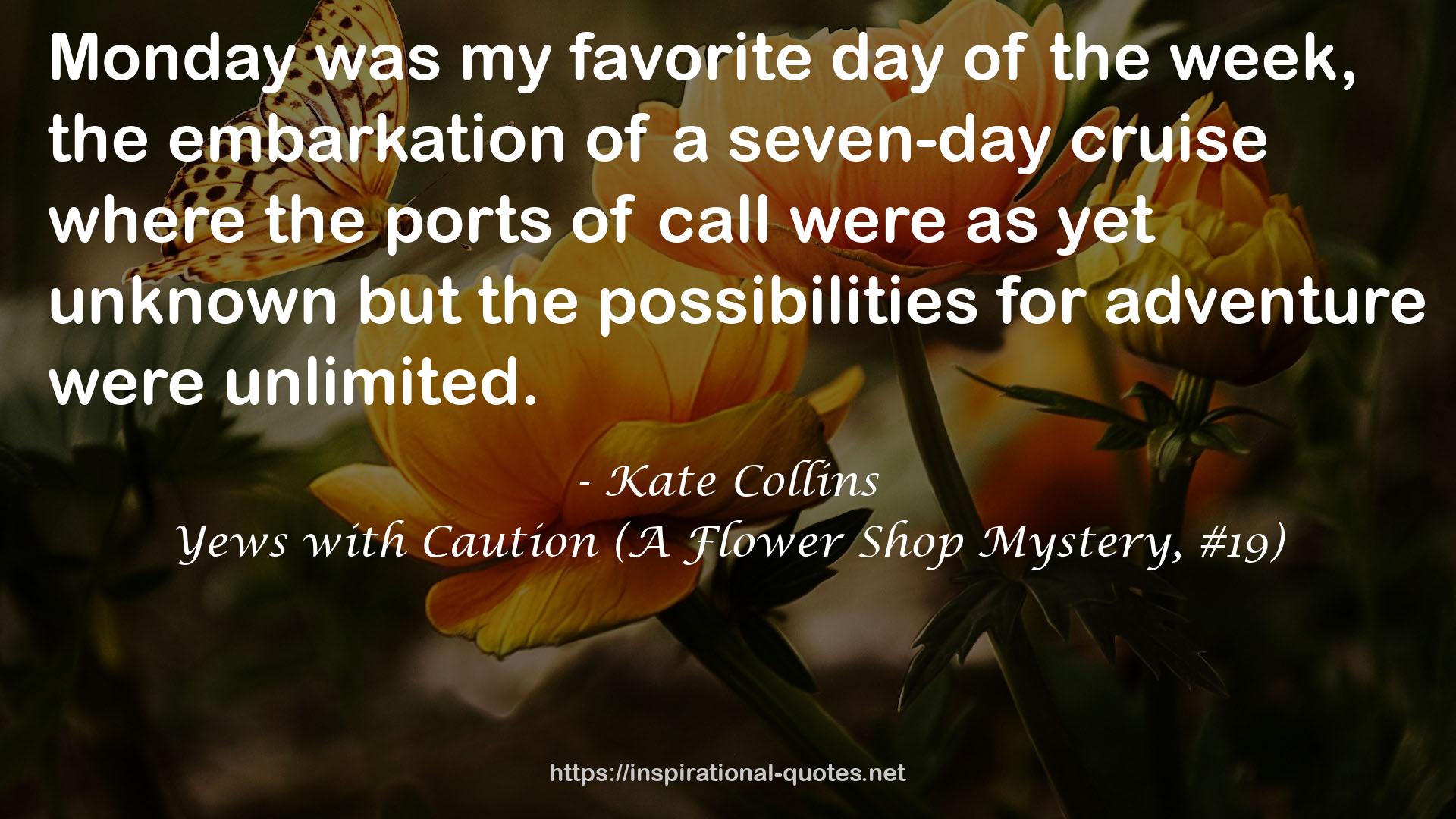 Yews with Caution (A Flower Shop Mystery, #19) QUOTES