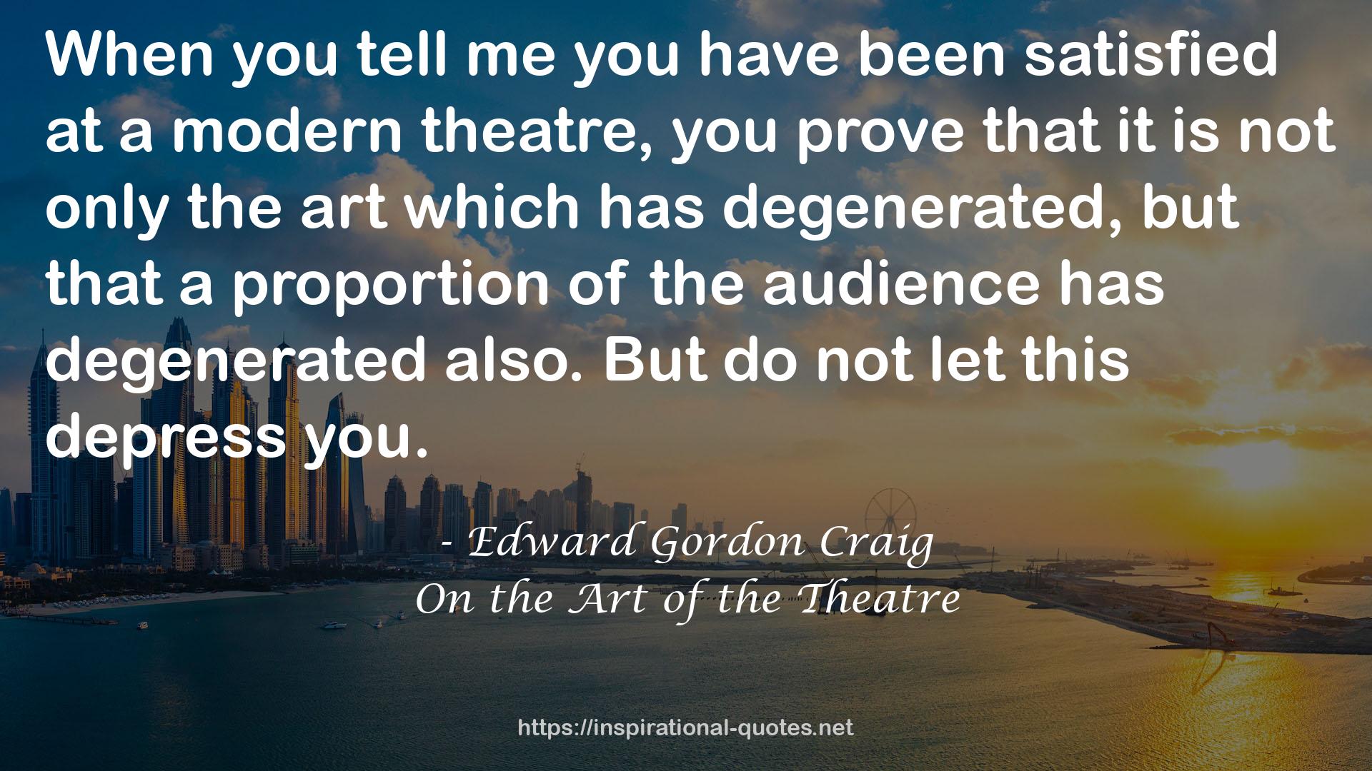 On the Art of the Theatre QUOTES