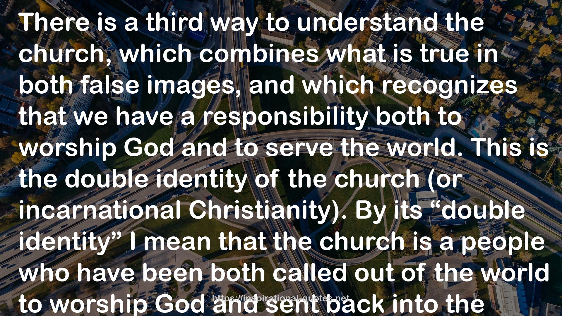Stott on the Christian Life: Between Two Worlds QUOTES
