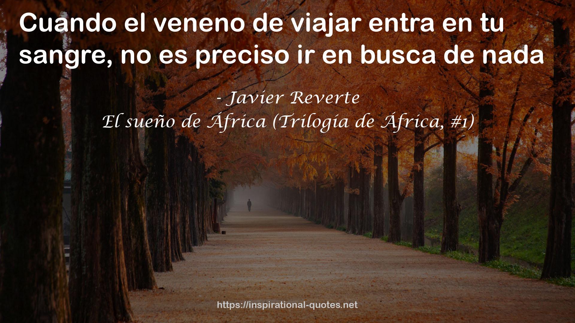 El sueño de África (Trilogía de África, #1) QUOTES