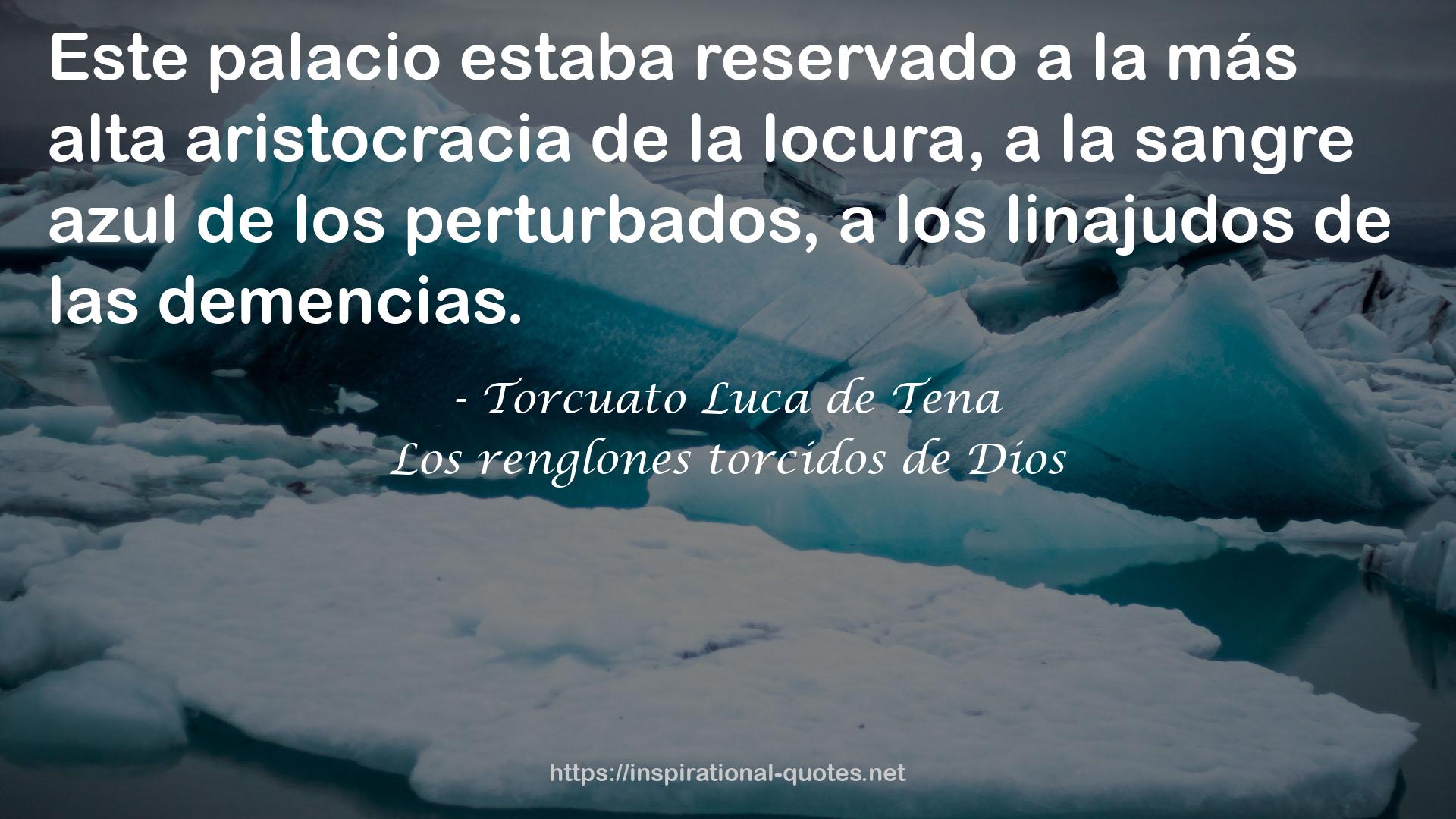 Los renglones torcidos de Dios QUOTES