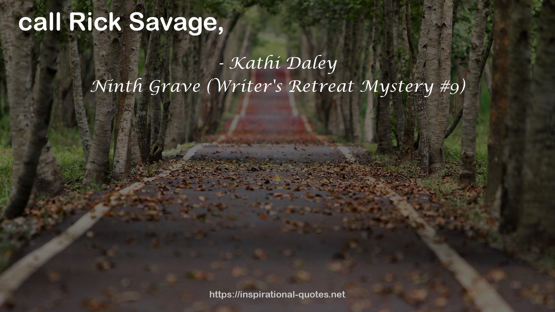 Ninth Grave (Writer's Retreat Mystery #9) QUOTES