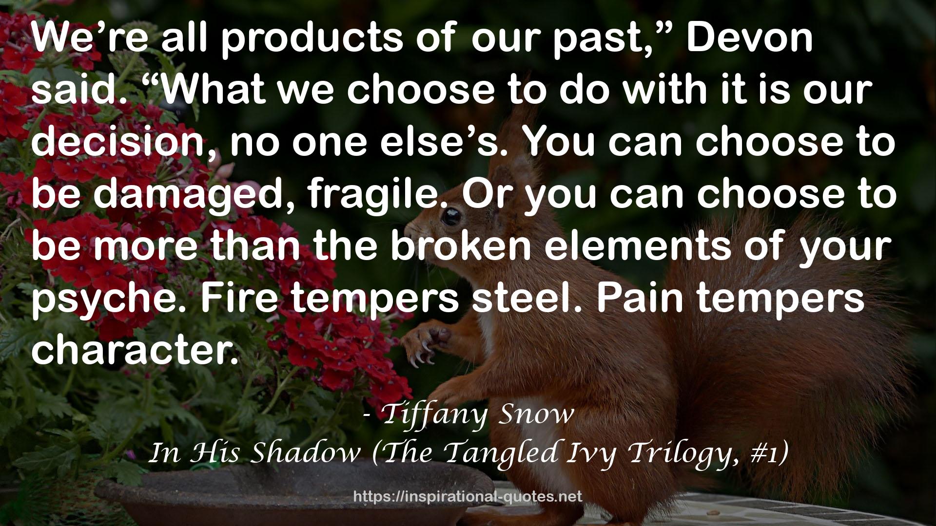In His Shadow (The Tangled Ivy Trilogy, #1) QUOTES