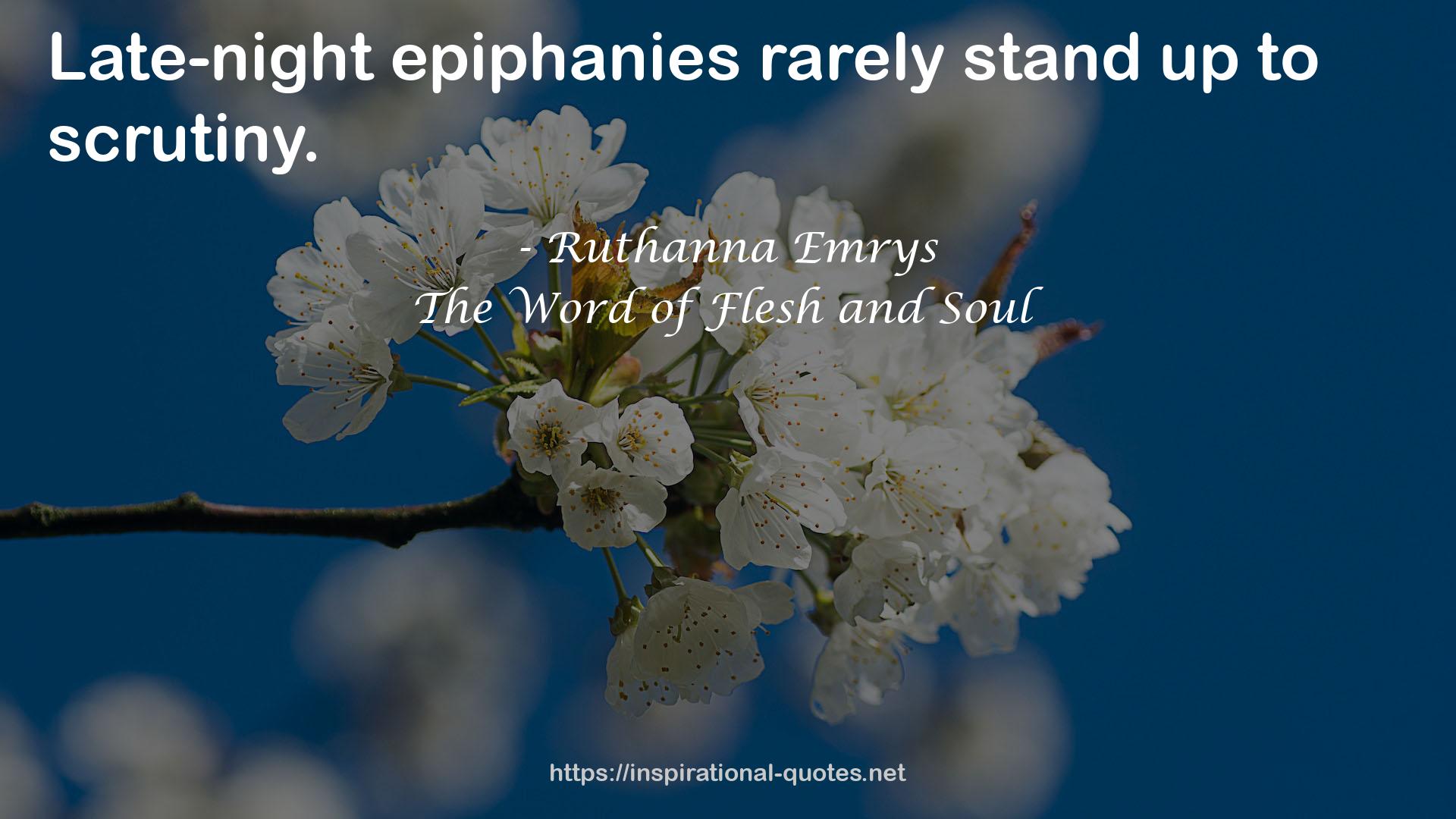 The Word of Flesh and Soul QUOTES