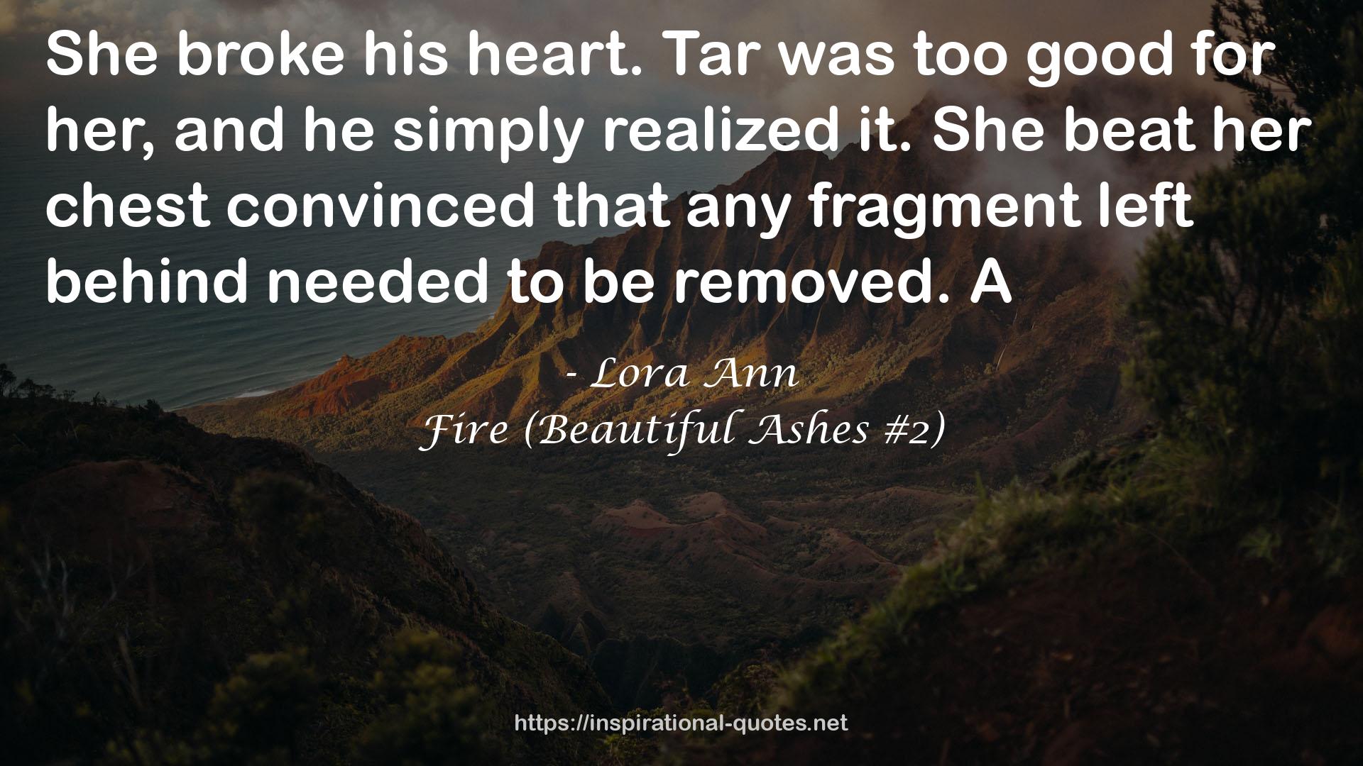 Fire (Beautiful Ashes #2) QUOTES