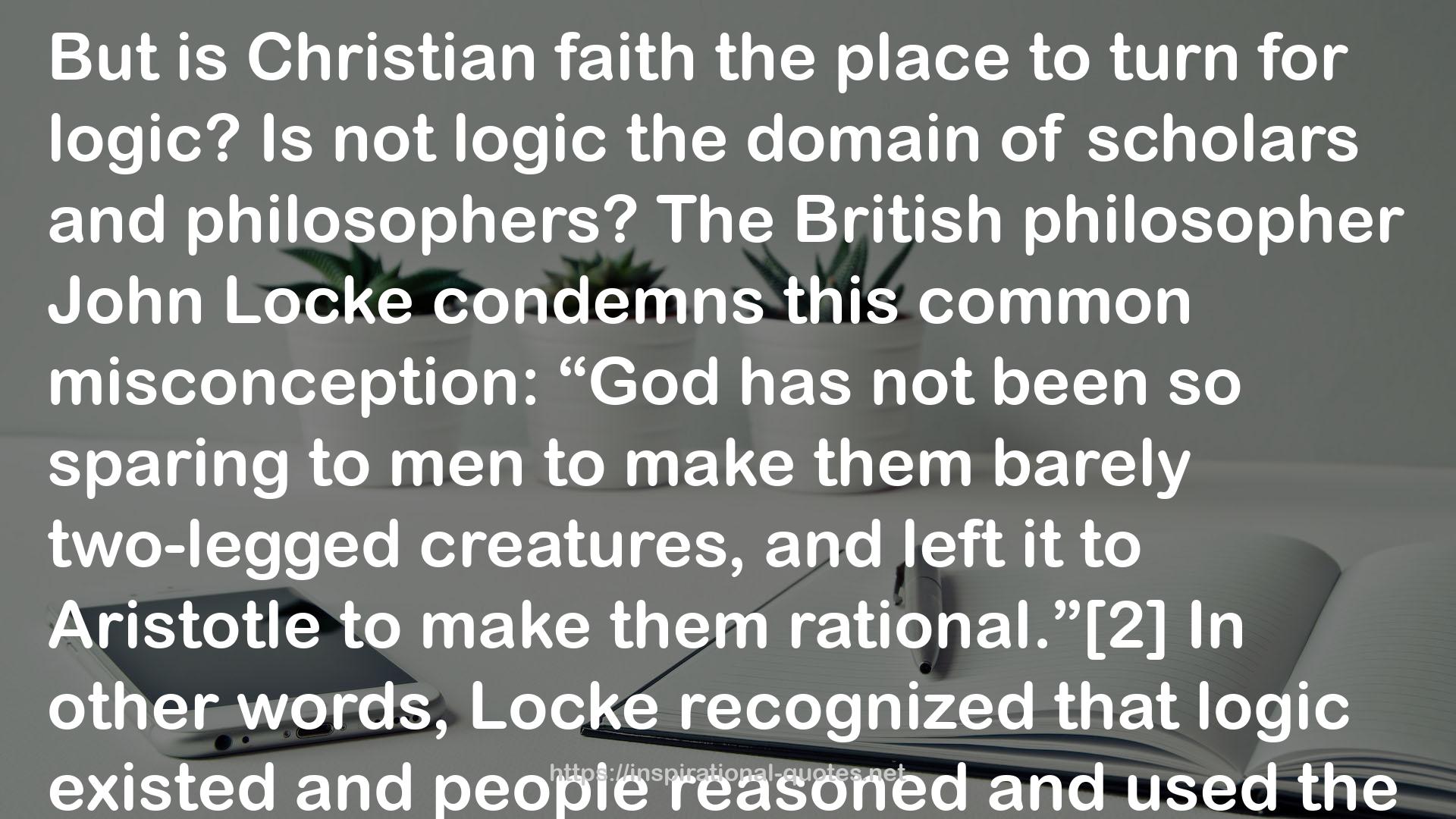 Biblical Logic In Theory and Practice: Refuting the Fallacies of Humanism, Darwinism, Atheism, and Just Plain Stupidity QUOTES