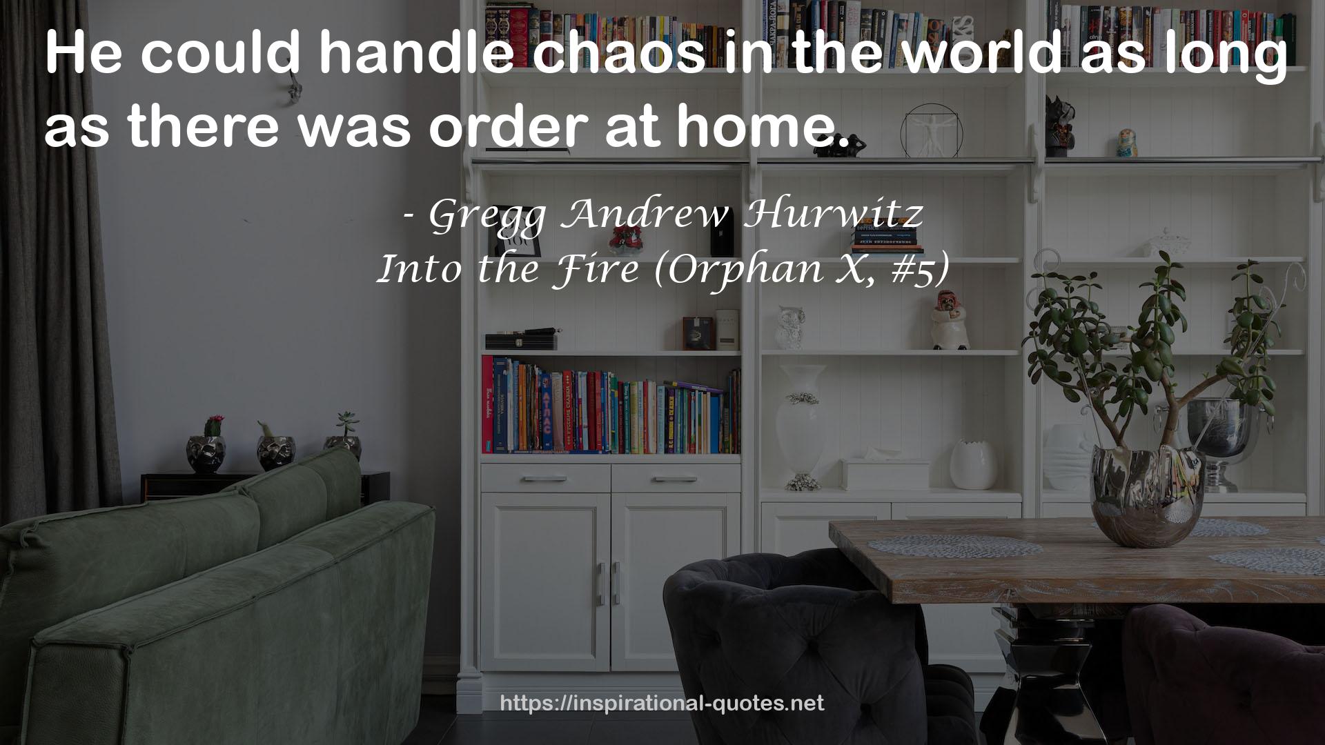 Into the Fire (Orphan X, #5) QUOTES