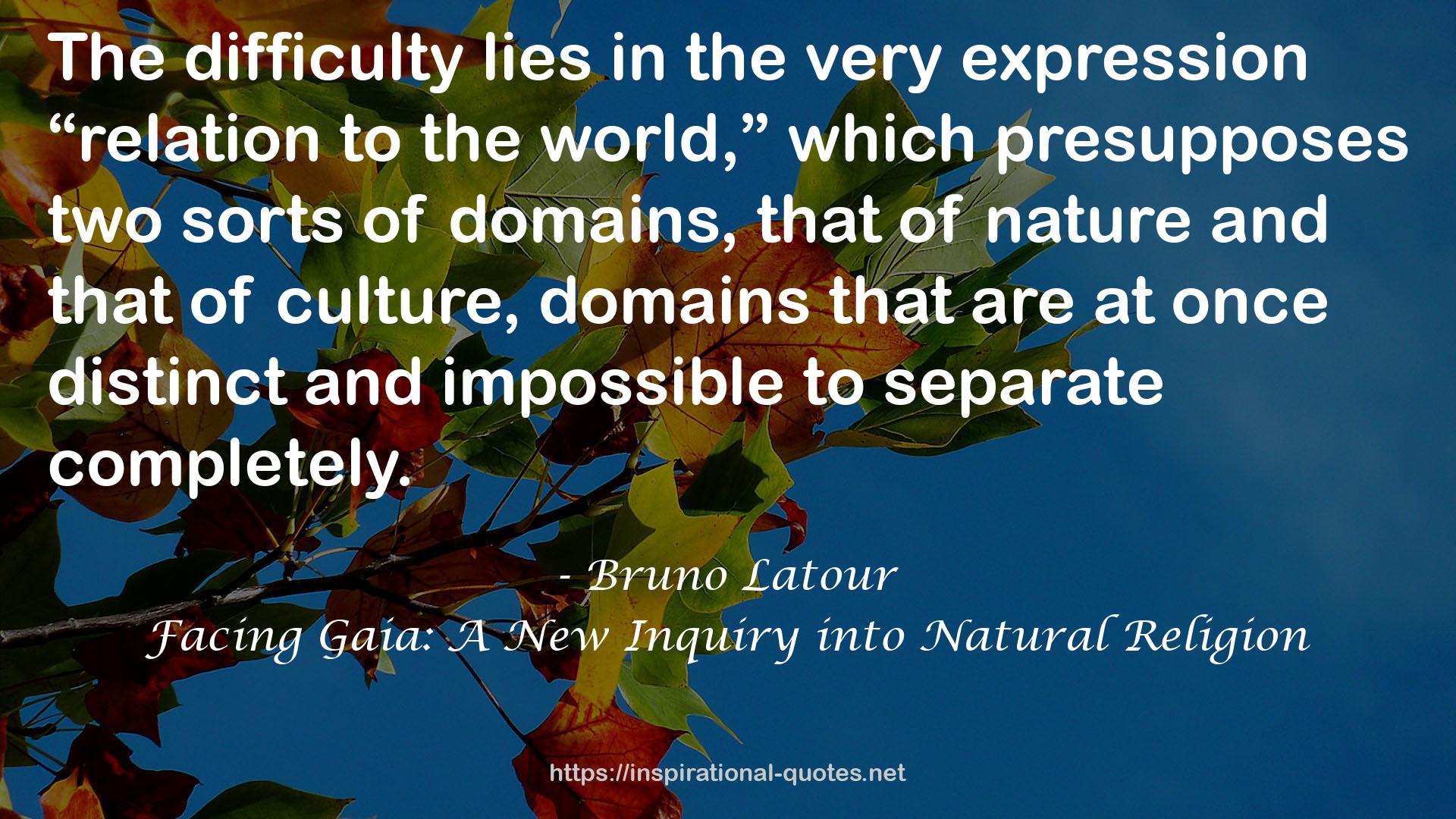 Facing Gaia: A New Inquiry into Natural Religion QUOTES