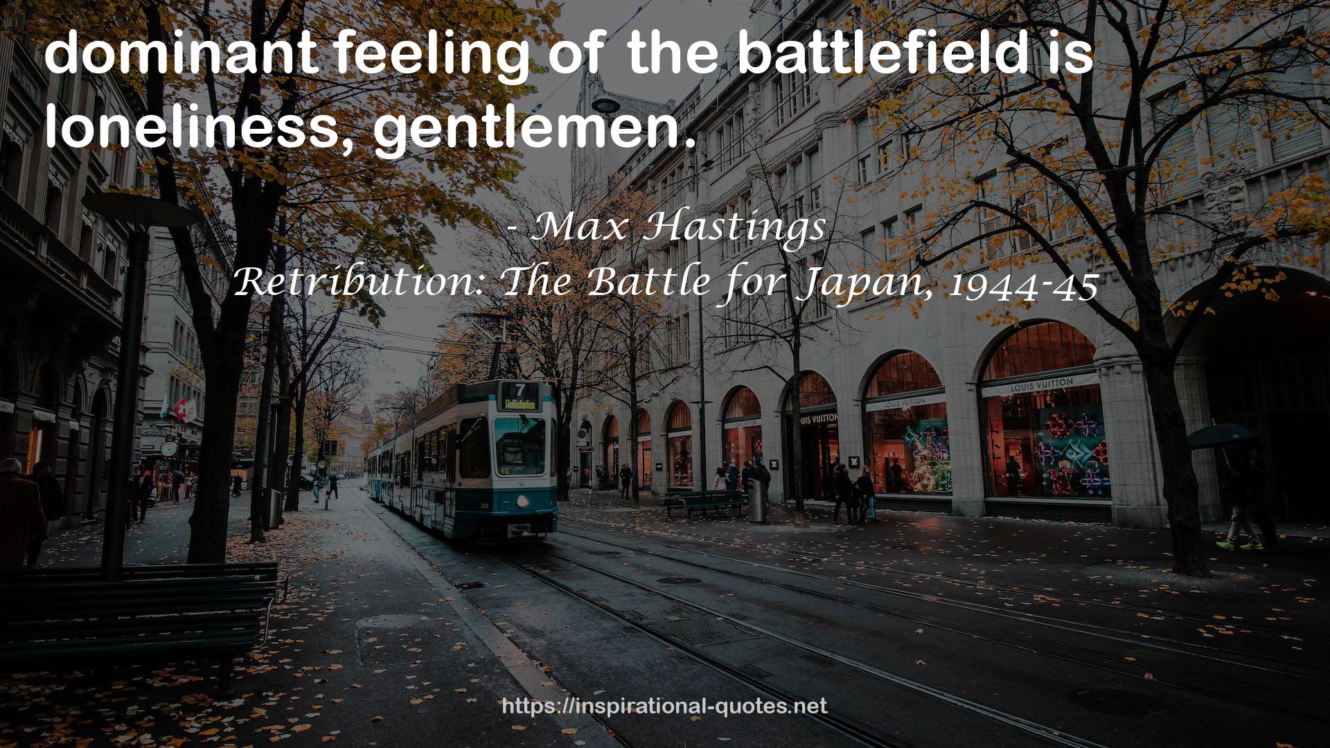 Retribution: The Battle for Japan, 1944-45 QUOTES