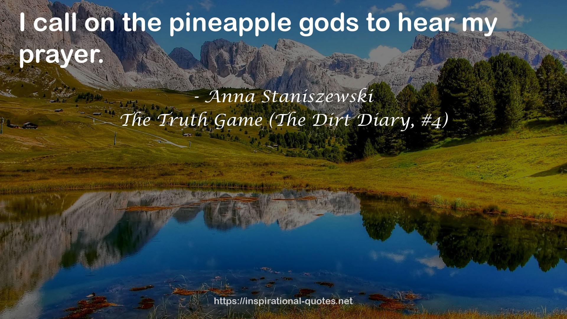The Truth Game (The Dirt Diary, #4) QUOTES