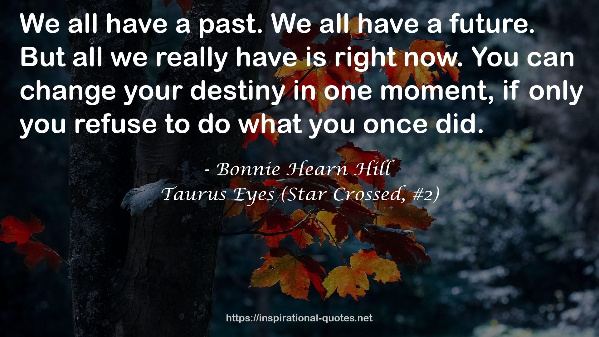 Taurus Eyes (Star Crossed, #2) QUOTES