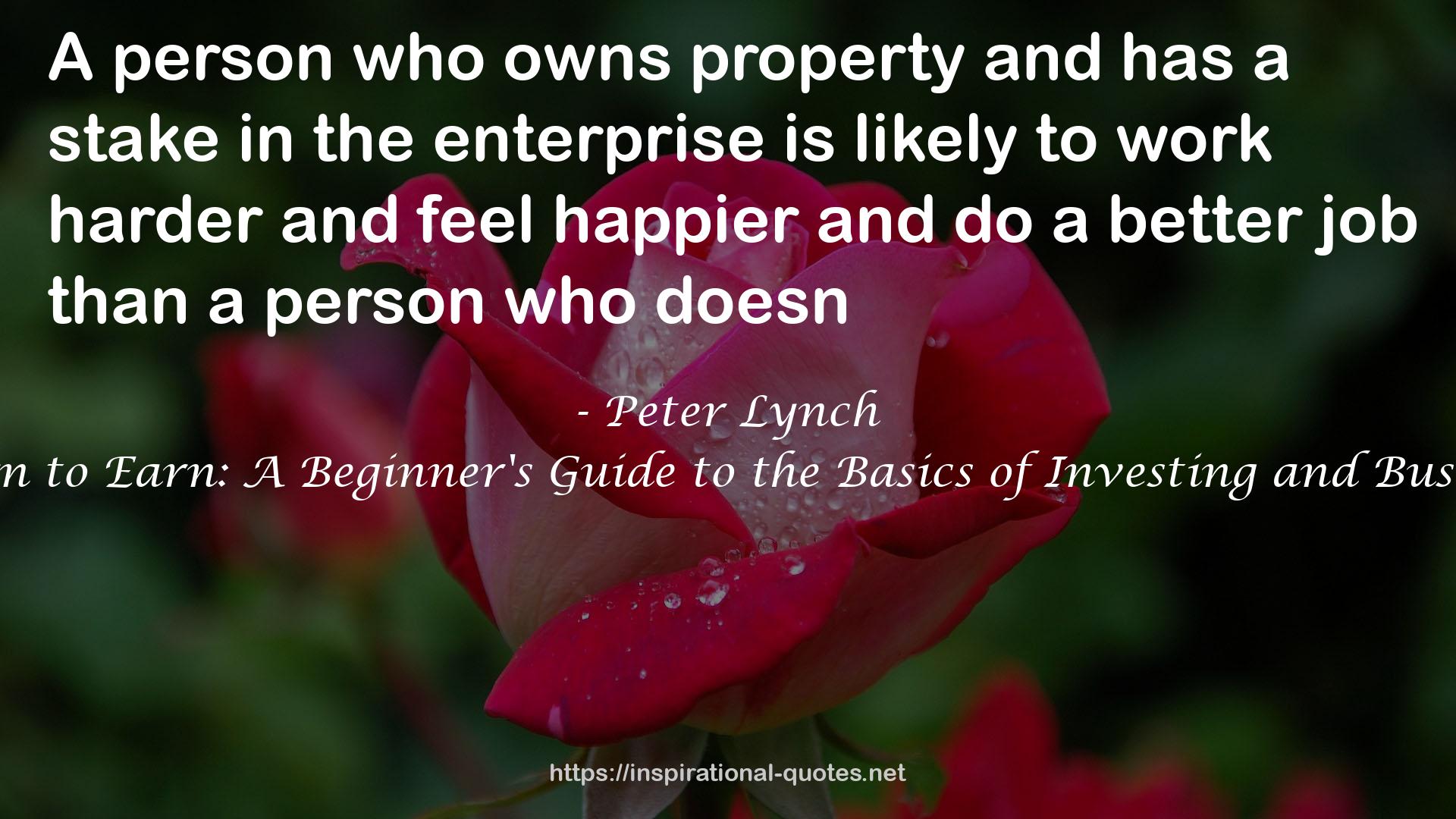 Learn to Earn: A Beginner's Guide to the Basics of Investing and Business QUOTES
