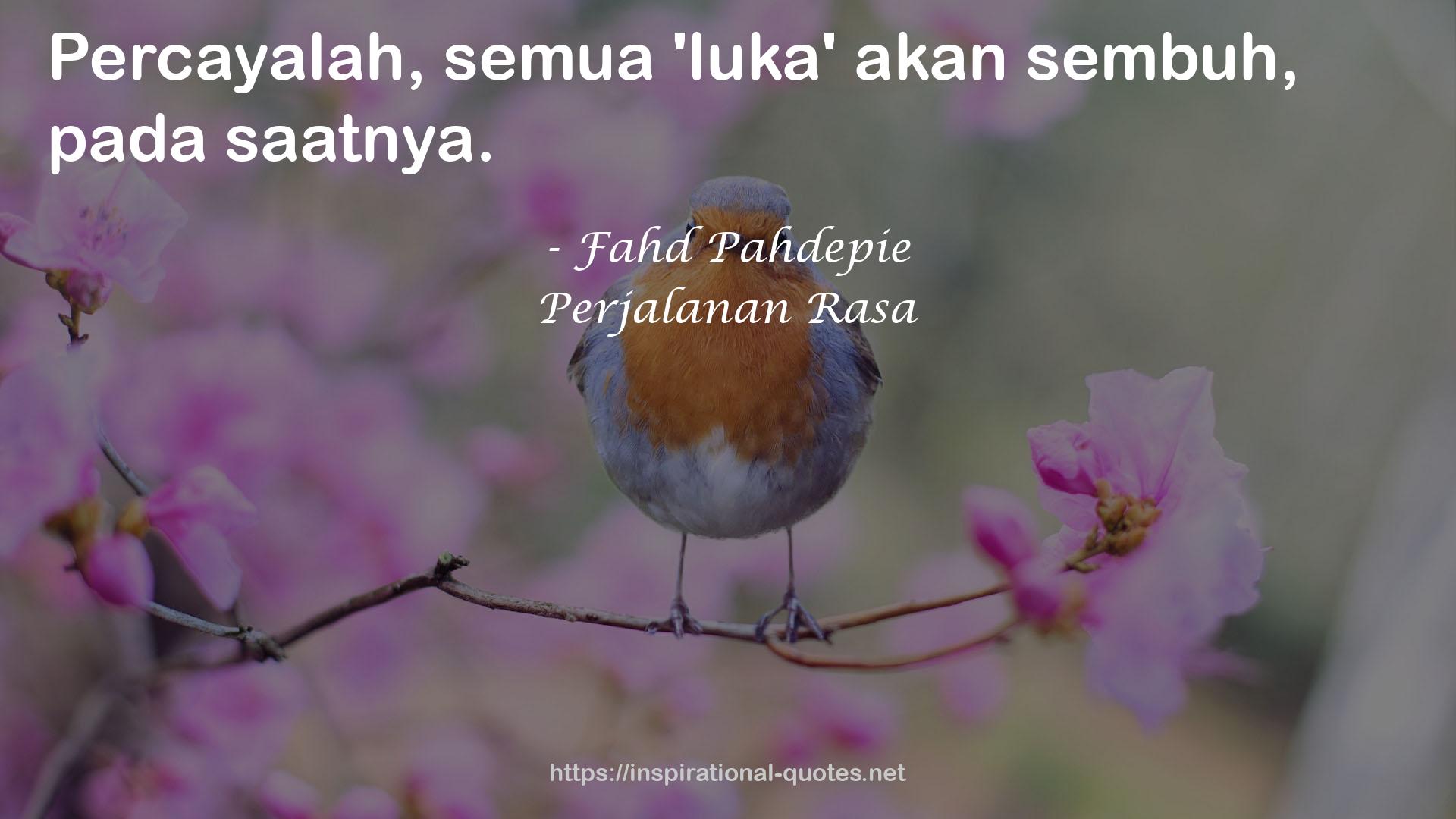 Fahd Pahdepie QUOTES