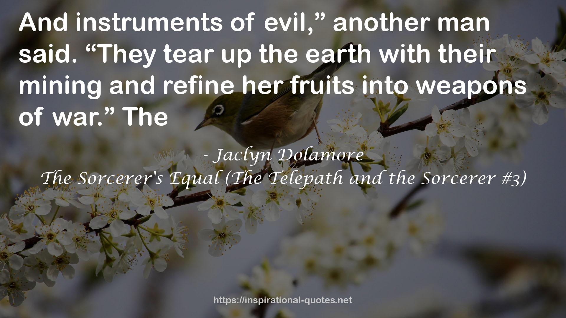 The Sorcerer's Equal (The Telepath and the Sorcerer #3) QUOTES