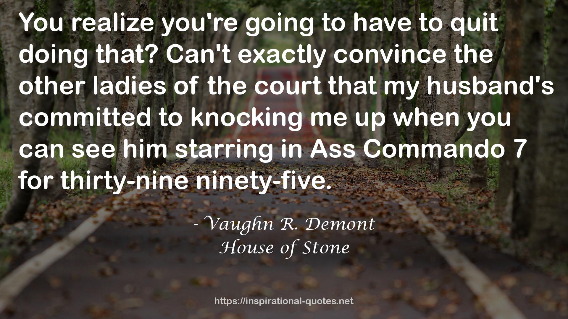 House of Stone QUOTES