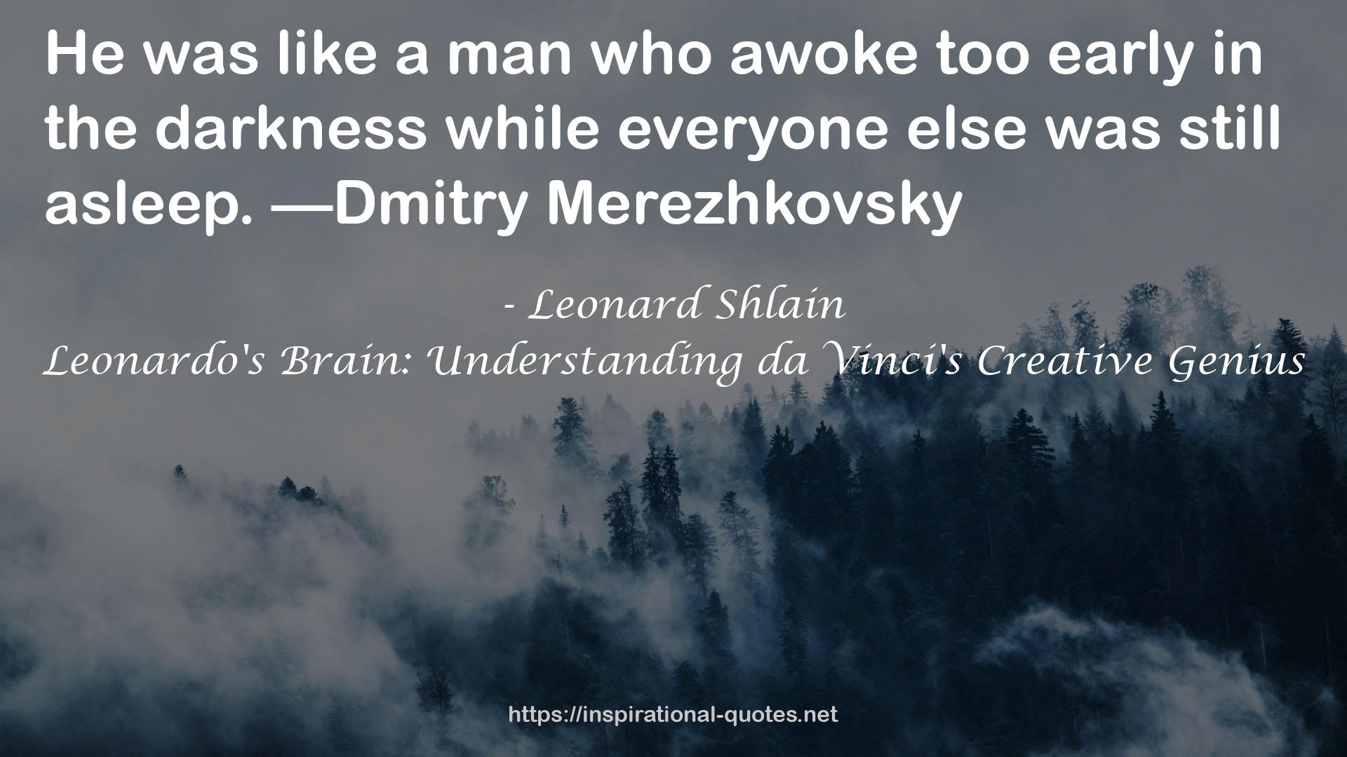 Leonardo's Brain: Understanding da Vinci's Creative Genius QUOTES