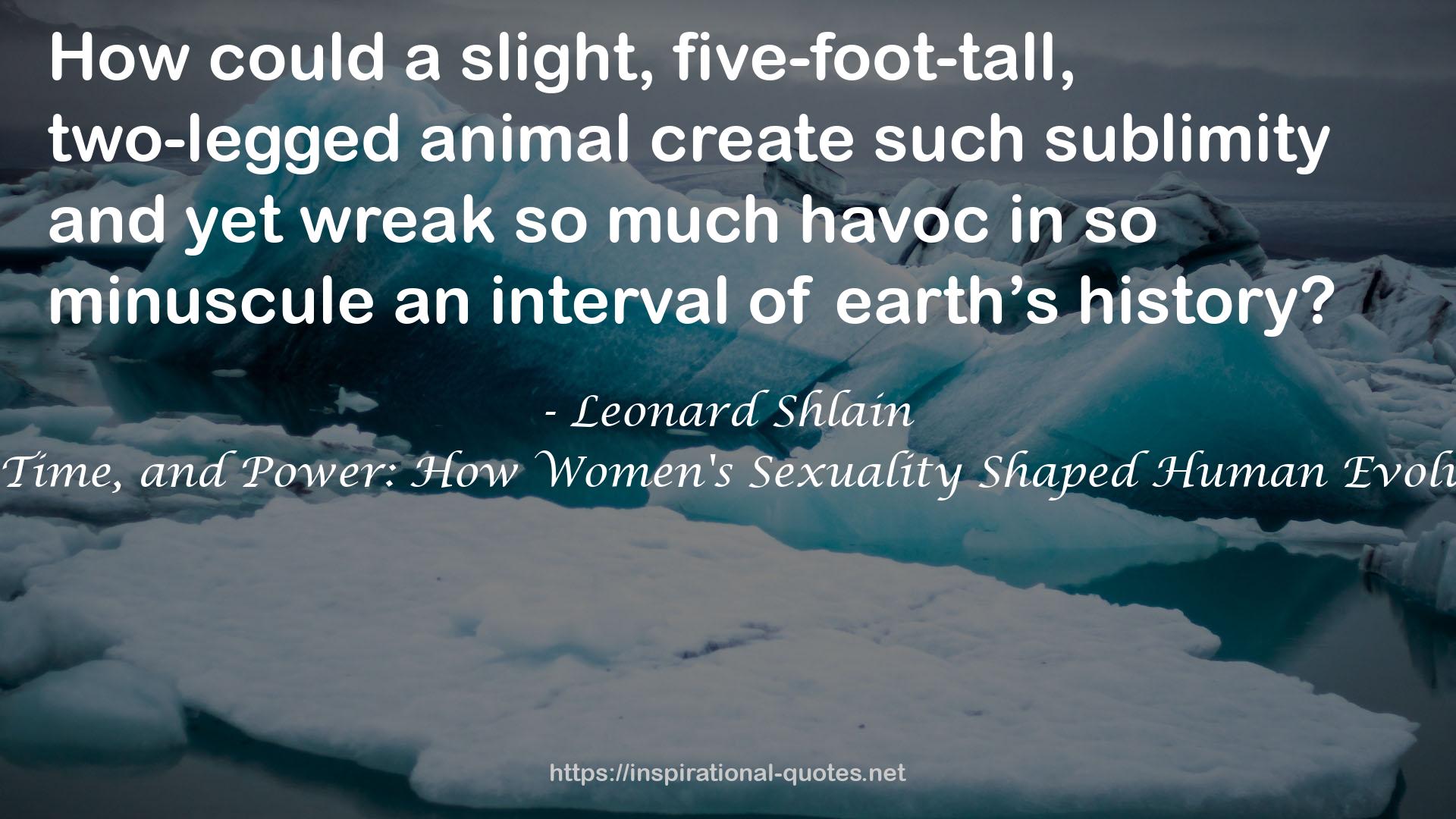 Sex, Time, and Power: How Women's Sexuality Shaped Human Evolution QUOTES