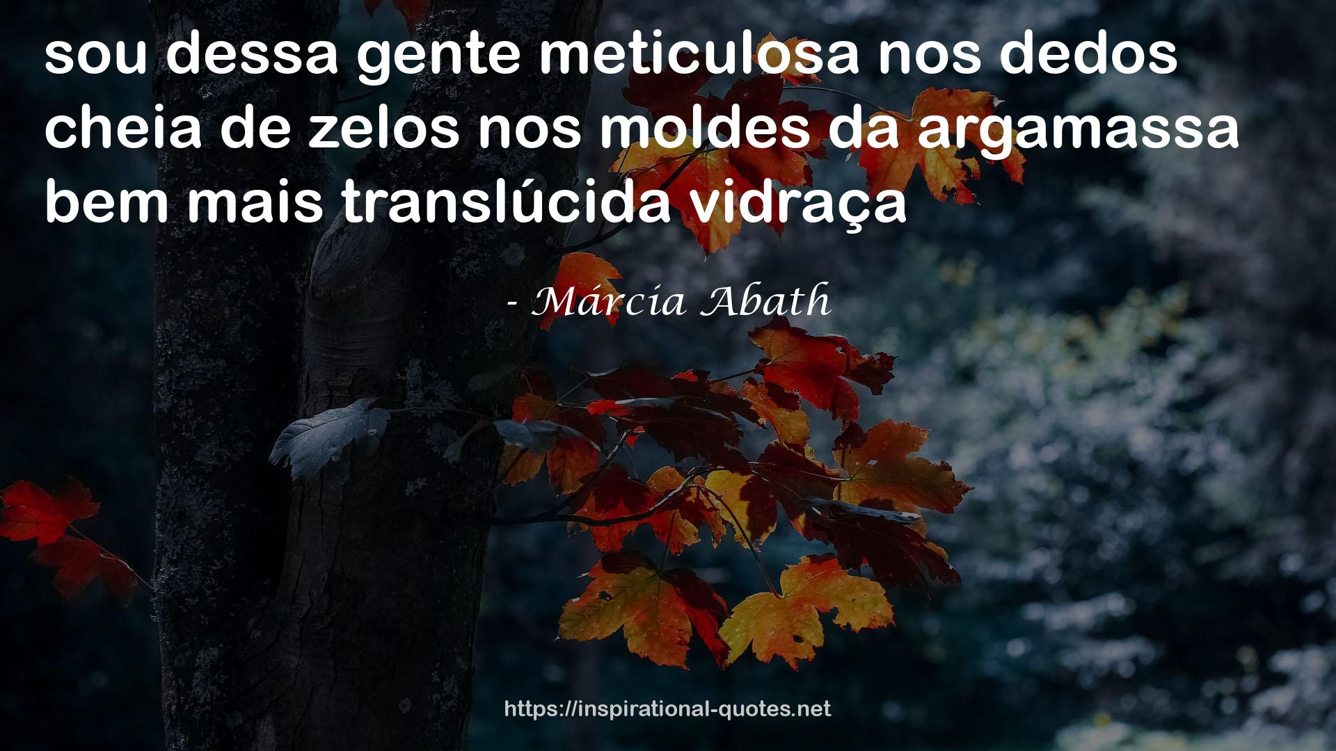 Márcia Abath QUOTES