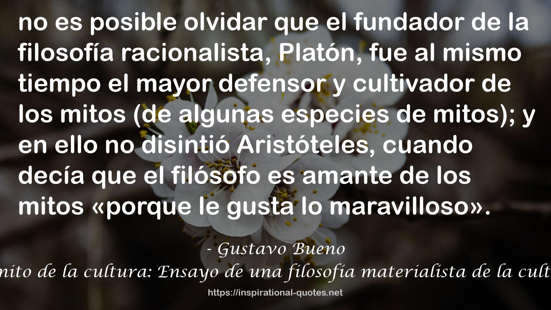 El mito de la cultura: Ensayo de una filosofía materialista de la cultura QUOTES