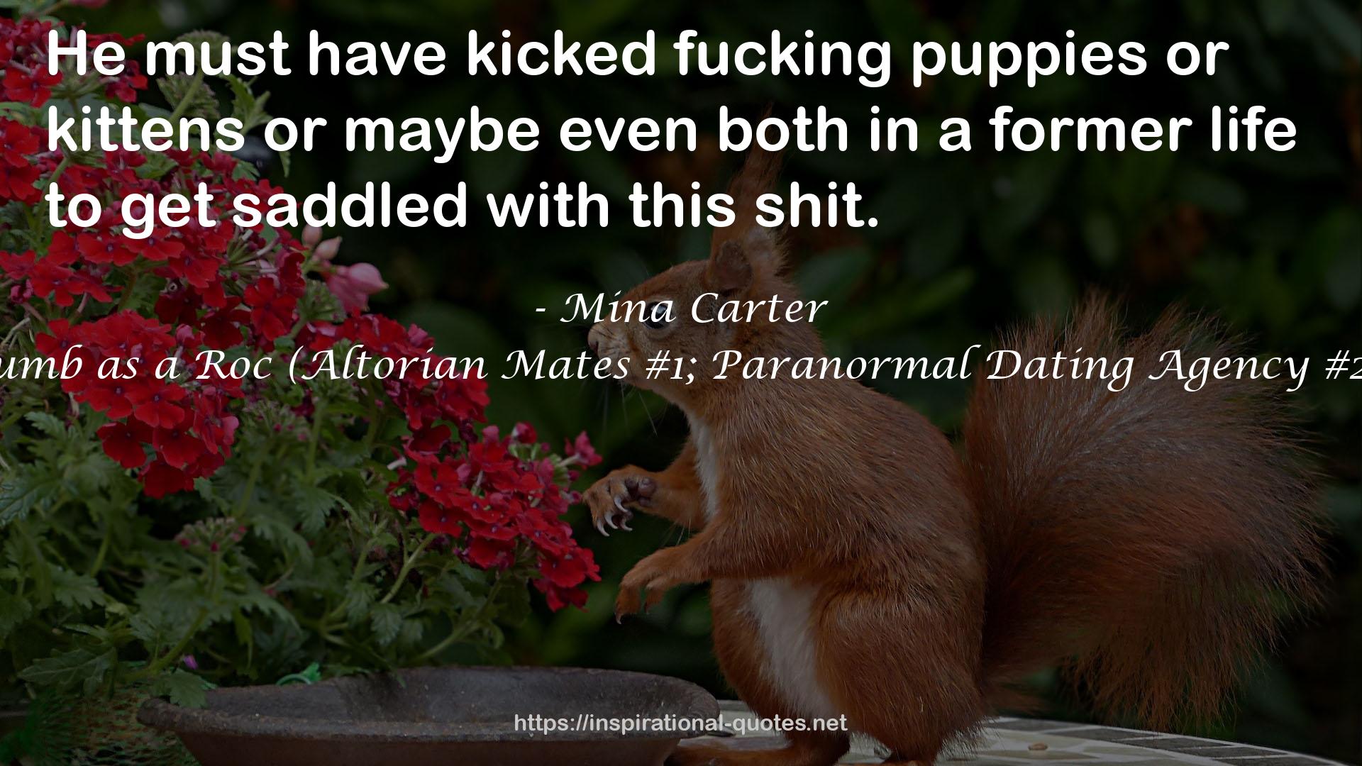 Dumb as a Roc (Altorian Mates #1; Paranormal Dating Agency #20) QUOTES