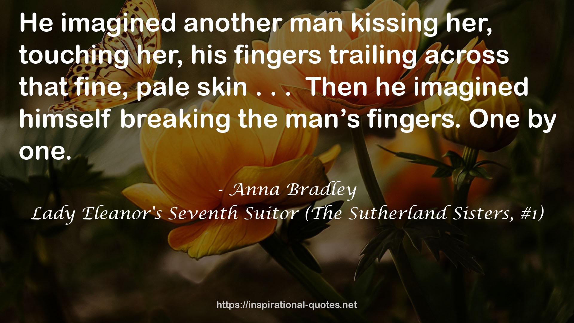 Lady Eleanor's Seventh Suitor (The Sutherland Sisters, #1) QUOTES