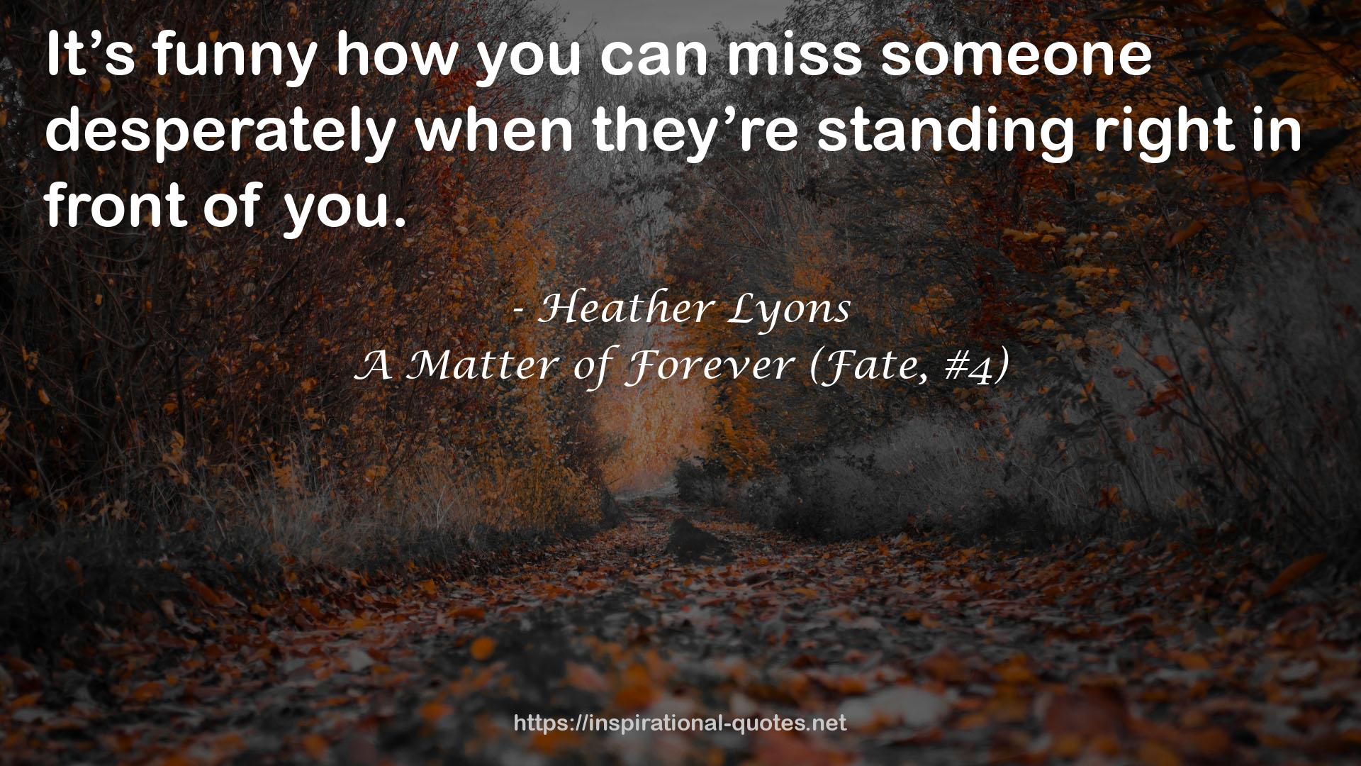 A Matter of Forever (Fate, #4) QUOTES