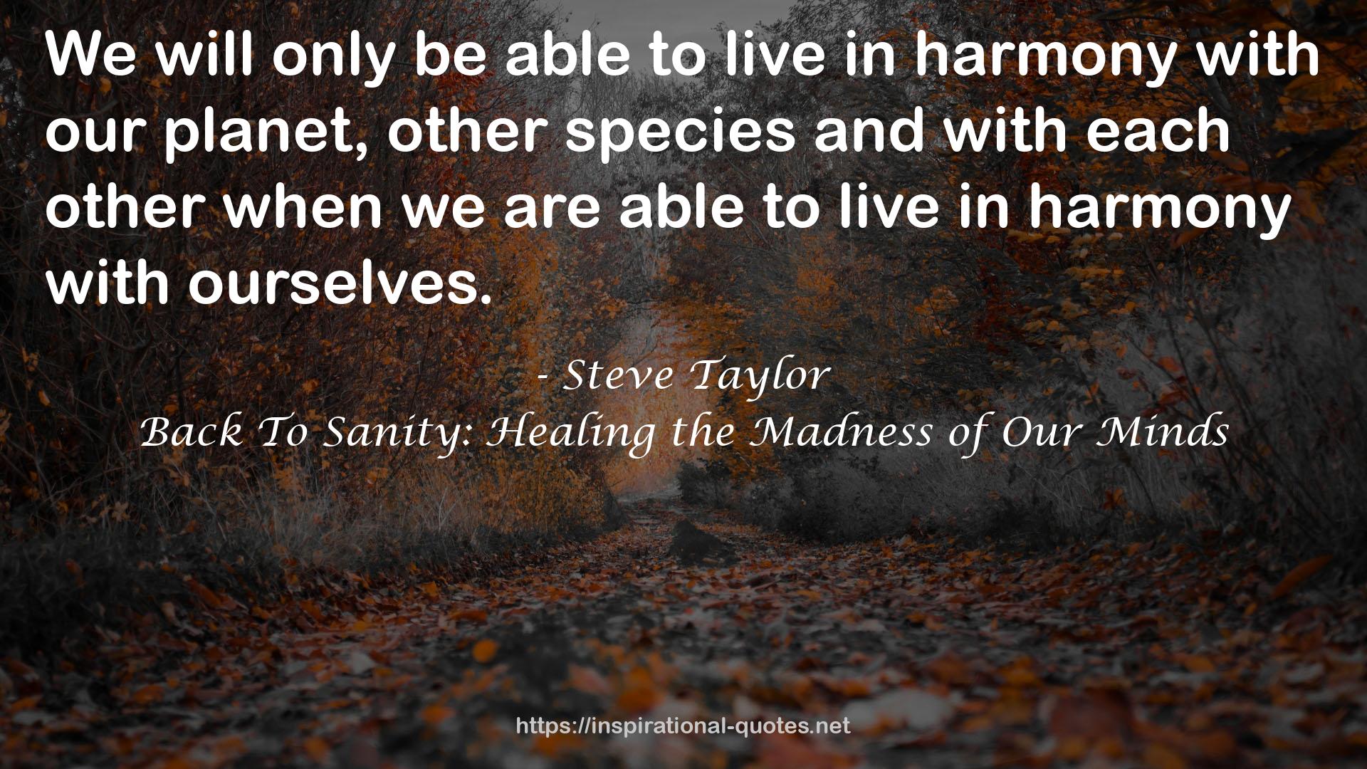 Back To Sanity: Healing the Madness of Our Minds QUOTES