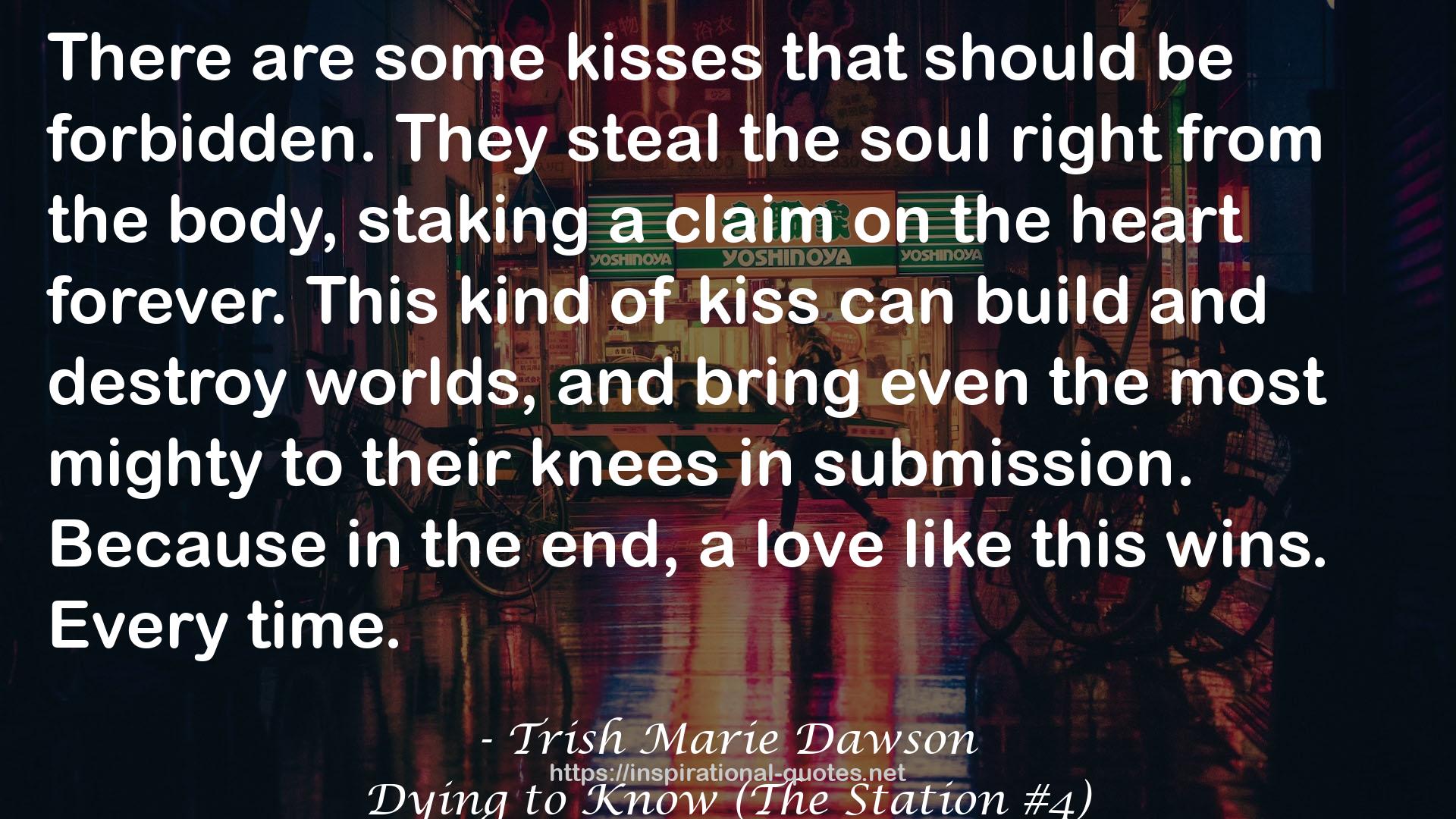 Dying to Know (The Station #4) QUOTES