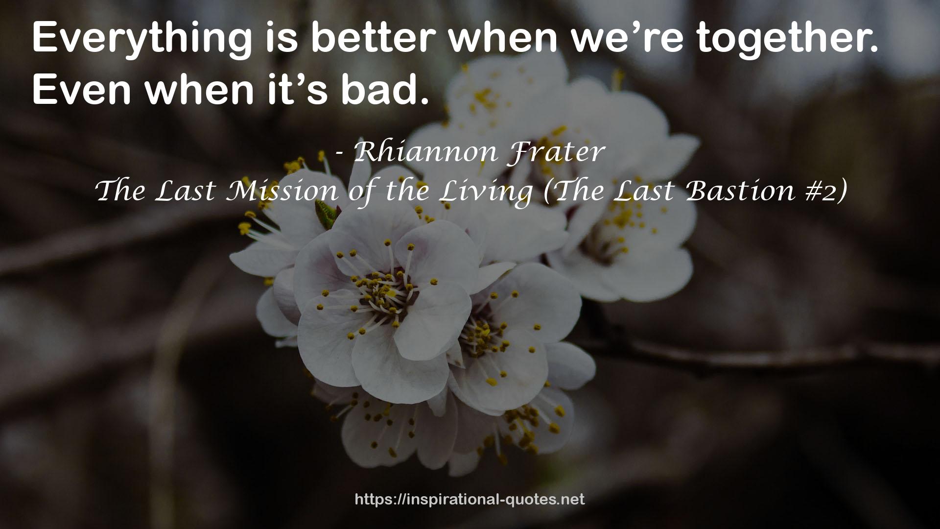 The Last Mission of the Living (The Last Bastion #2) QUOTES