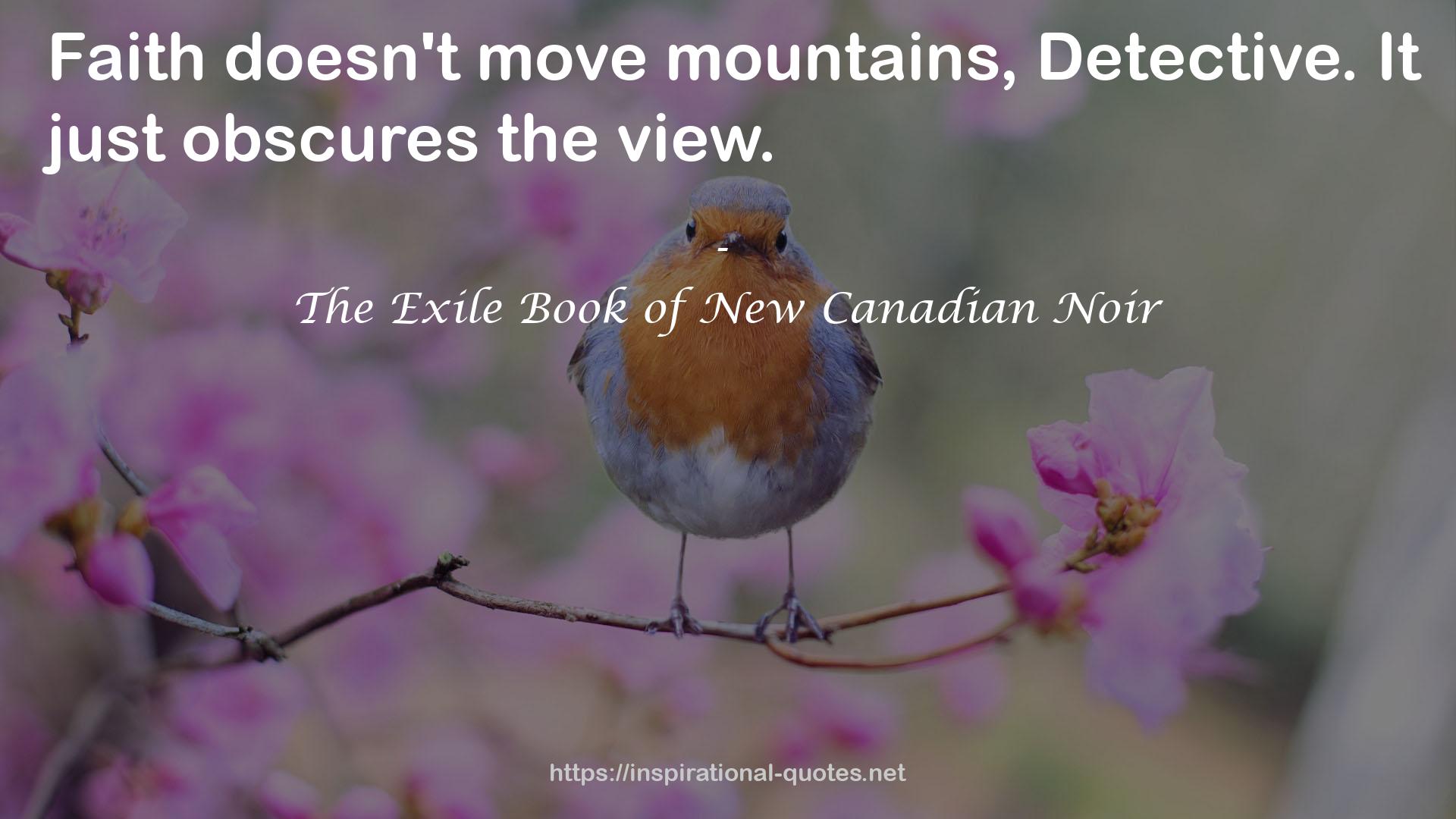 The Exile Book of New Canadian Noir QUOTES