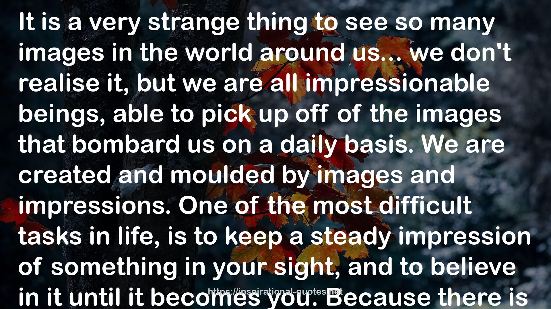 a very strange thing  QUOTES