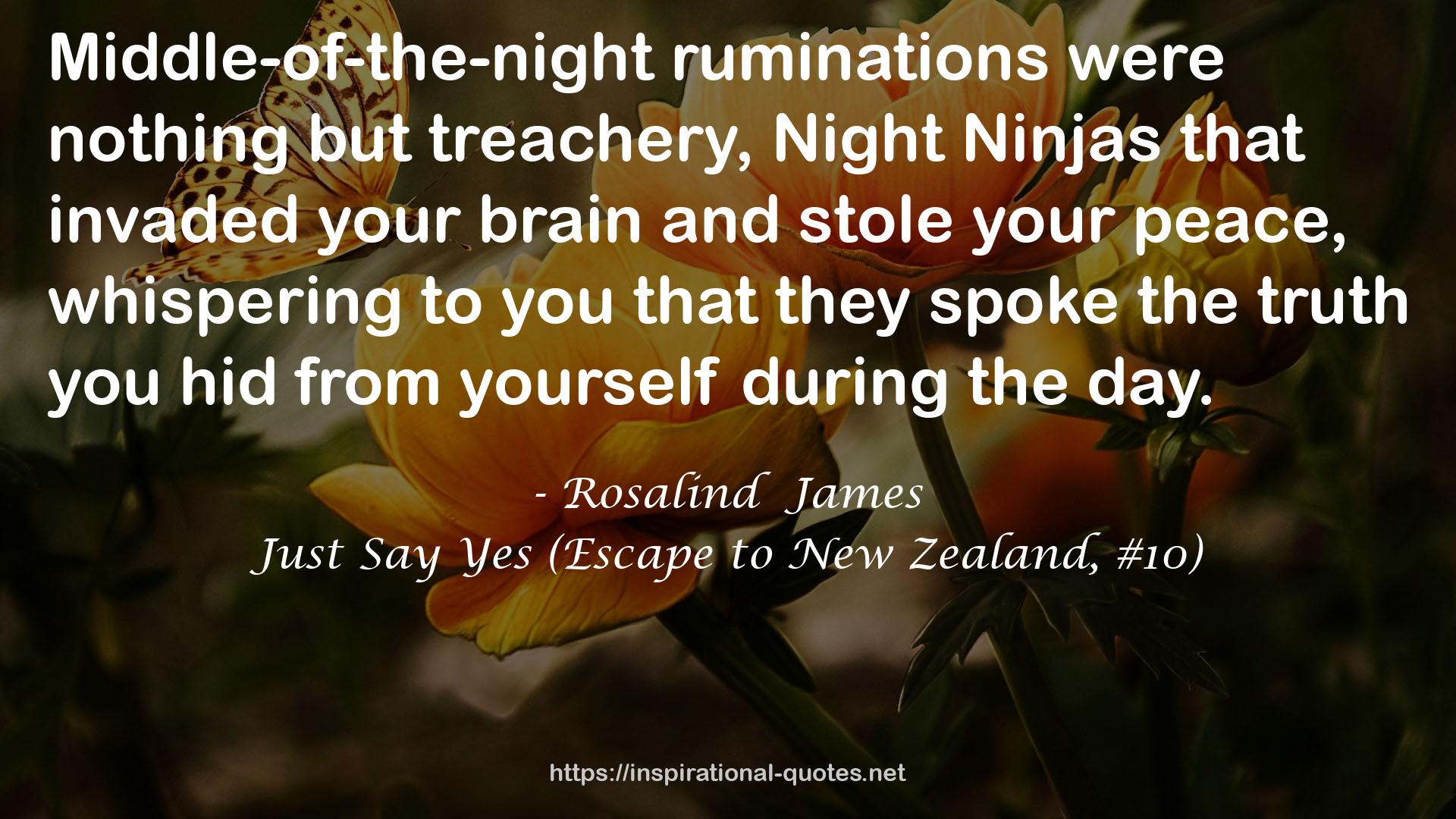 Just Say Yes (Escape to New Zealand, #10) QUOTES