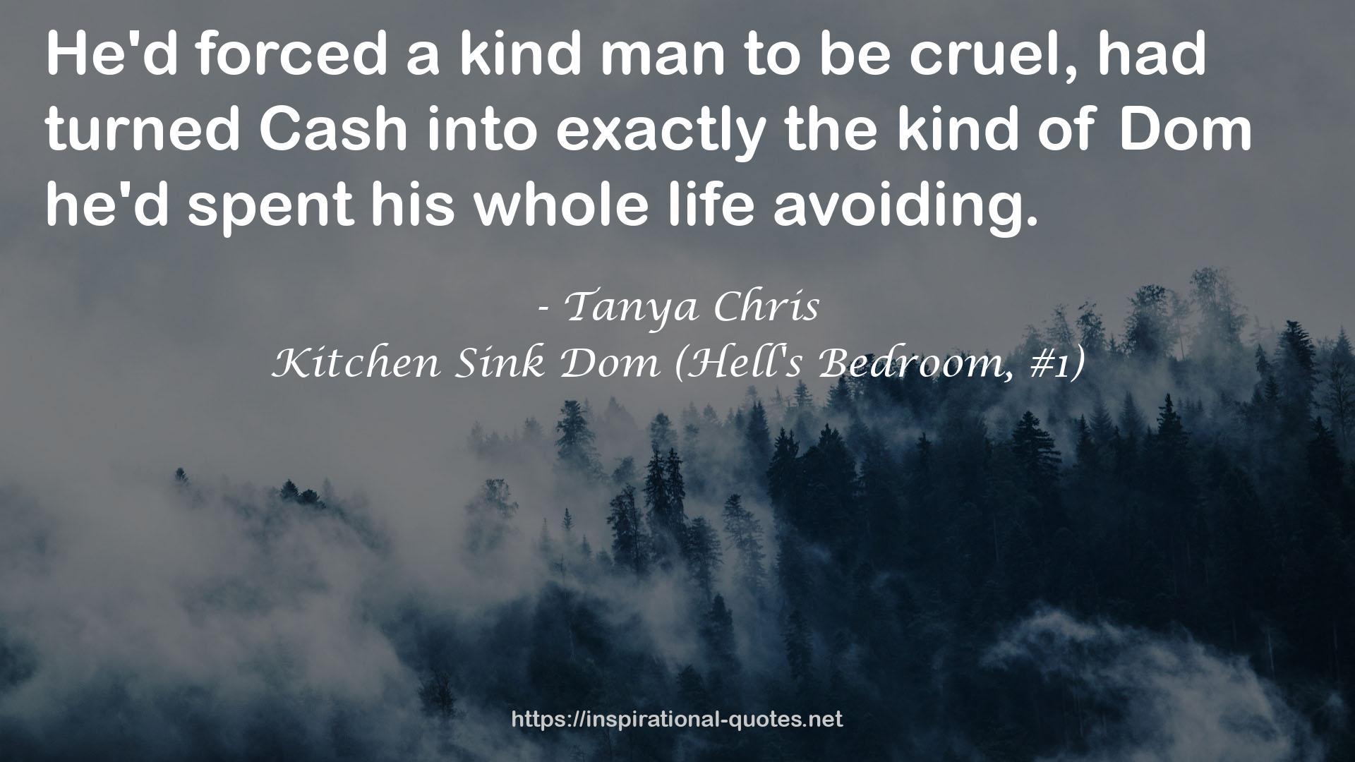 Kitchen Sink Dom (Hell's Bedroom, #1) QUOTES