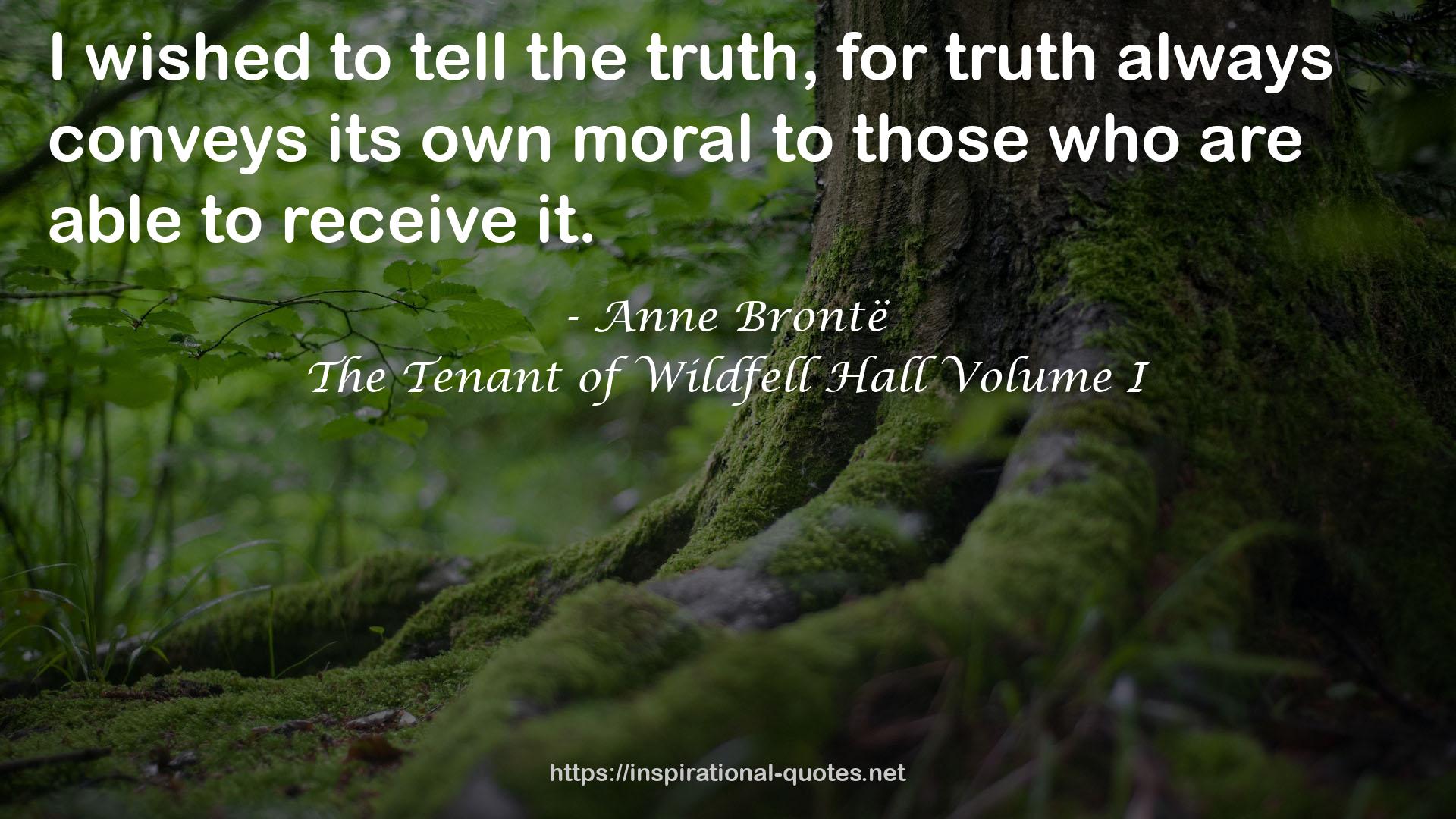 The Tenant of Wildfell Hall Volume I QUOTES
