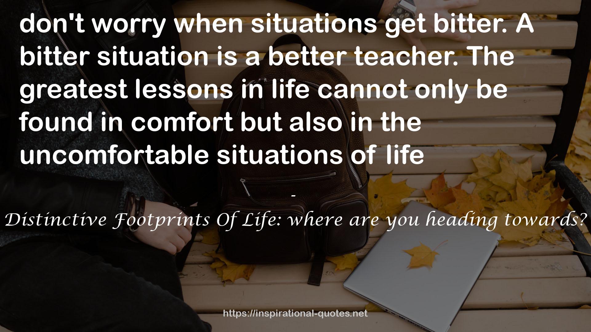 the uncomfortable situations  QUOTES